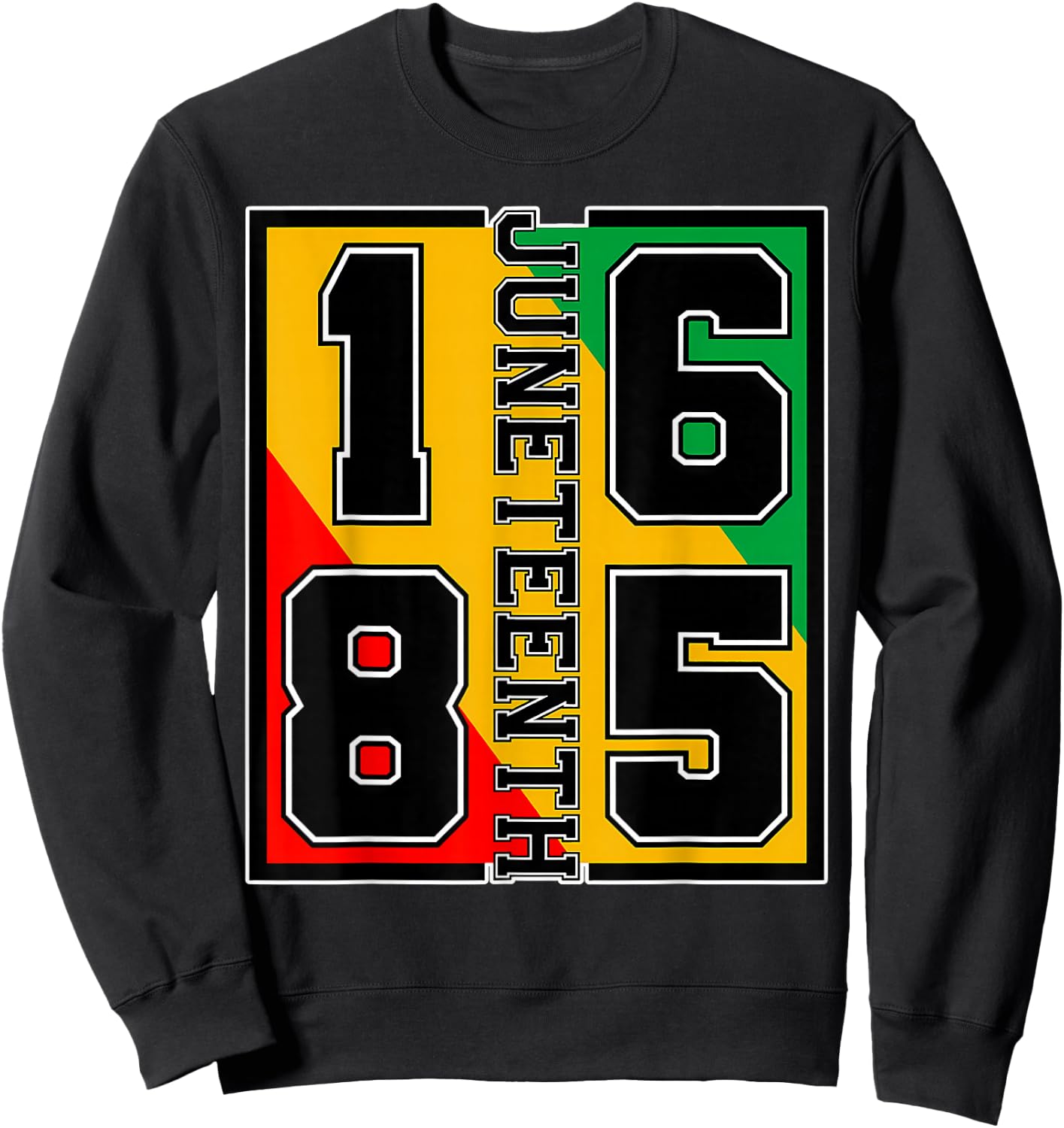 Juneteenth 1865 Independence Freedom Day African Pride Sweatshirt - Sweatshirt | Black