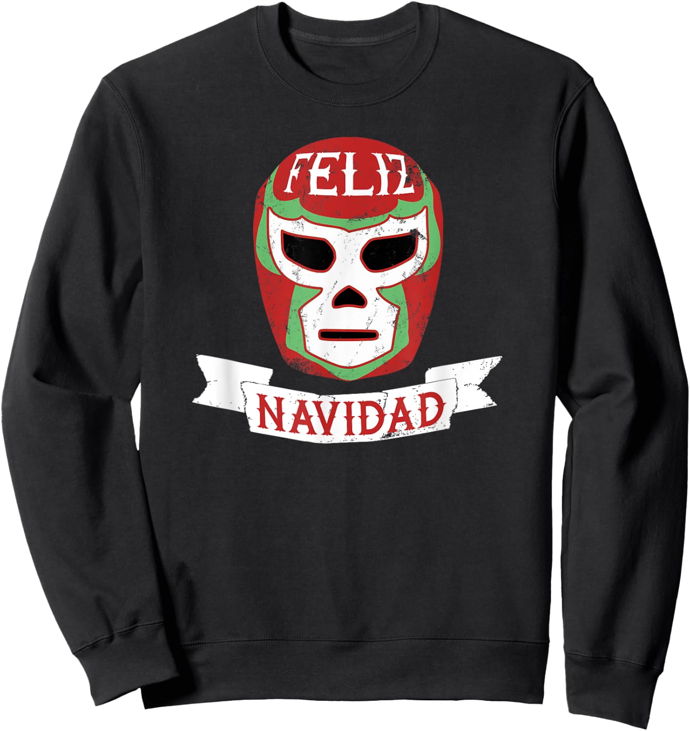 Lucha Libre Feliz Navidad Christmas Luchador Mask Sweatshirt - Sweatshirt | Black