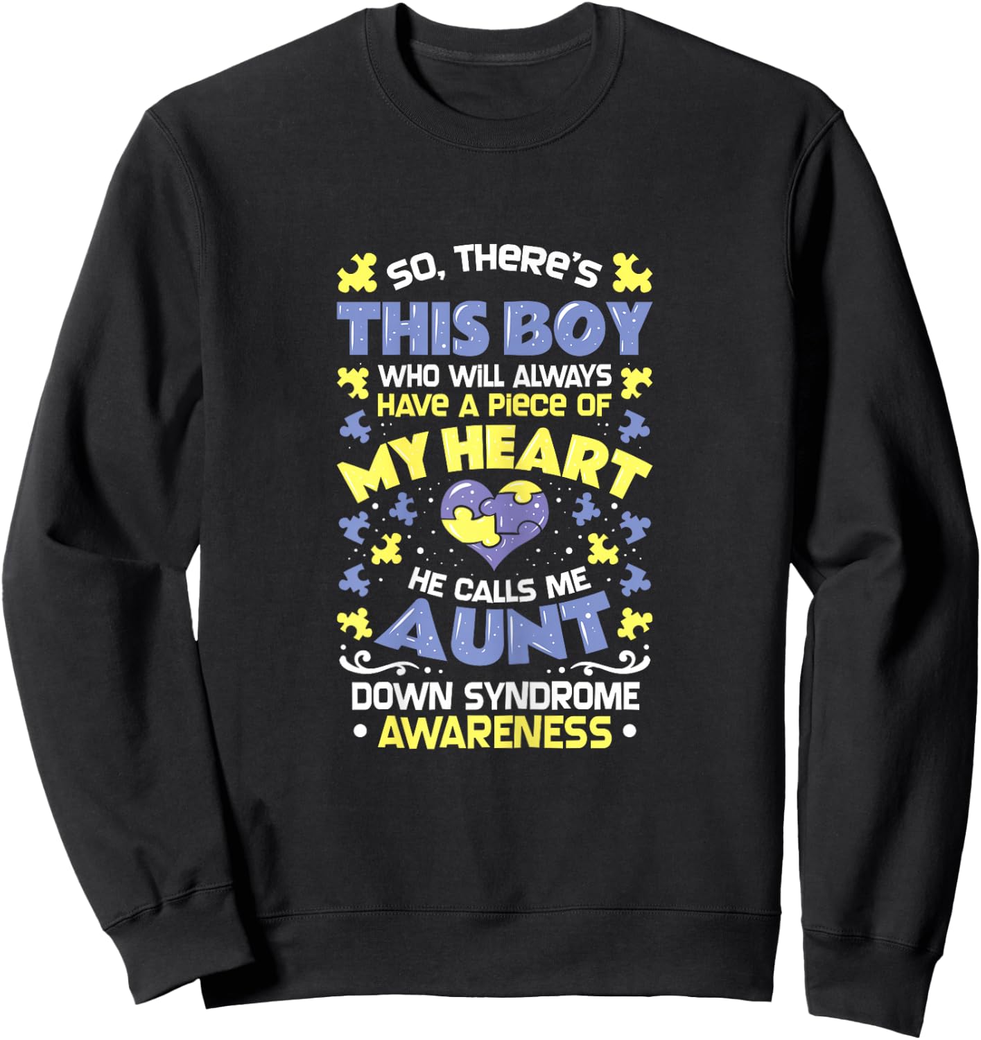 Down Syndrome T21 - Mother Parents Father Trisomy 21 Sweatshirt - Sweatshirt | Black
