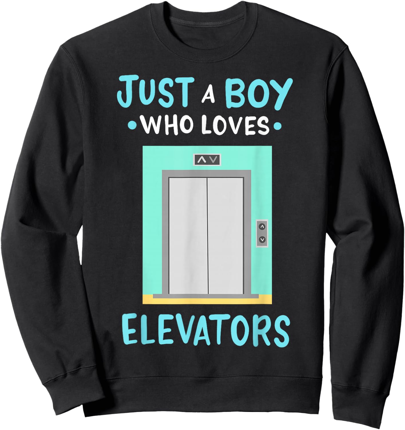 Elevator Just a Boy Who Loves Elevators Sweatshirt - Sweatshirt | Black