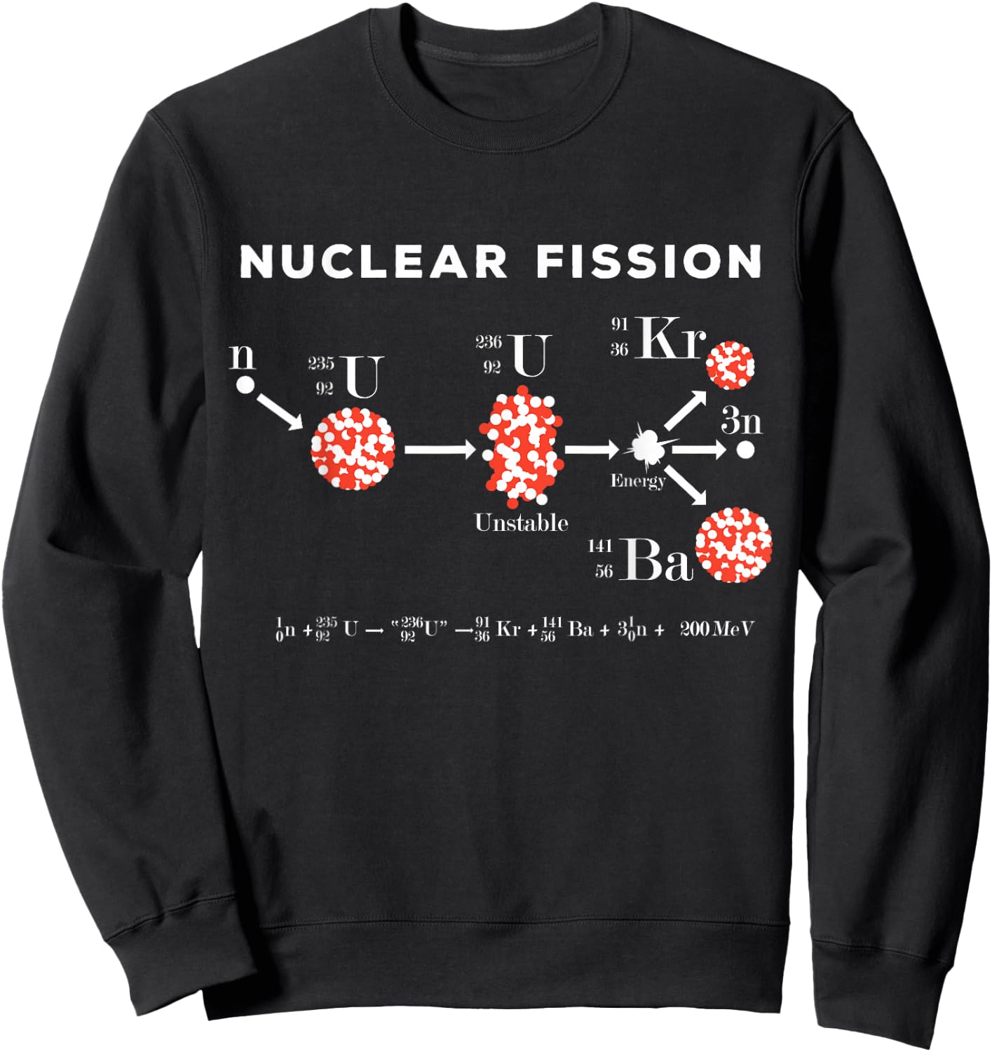 Nuclear fission calculation uranium 235 physics equation Sweatshirt - Sweatshirt | Black