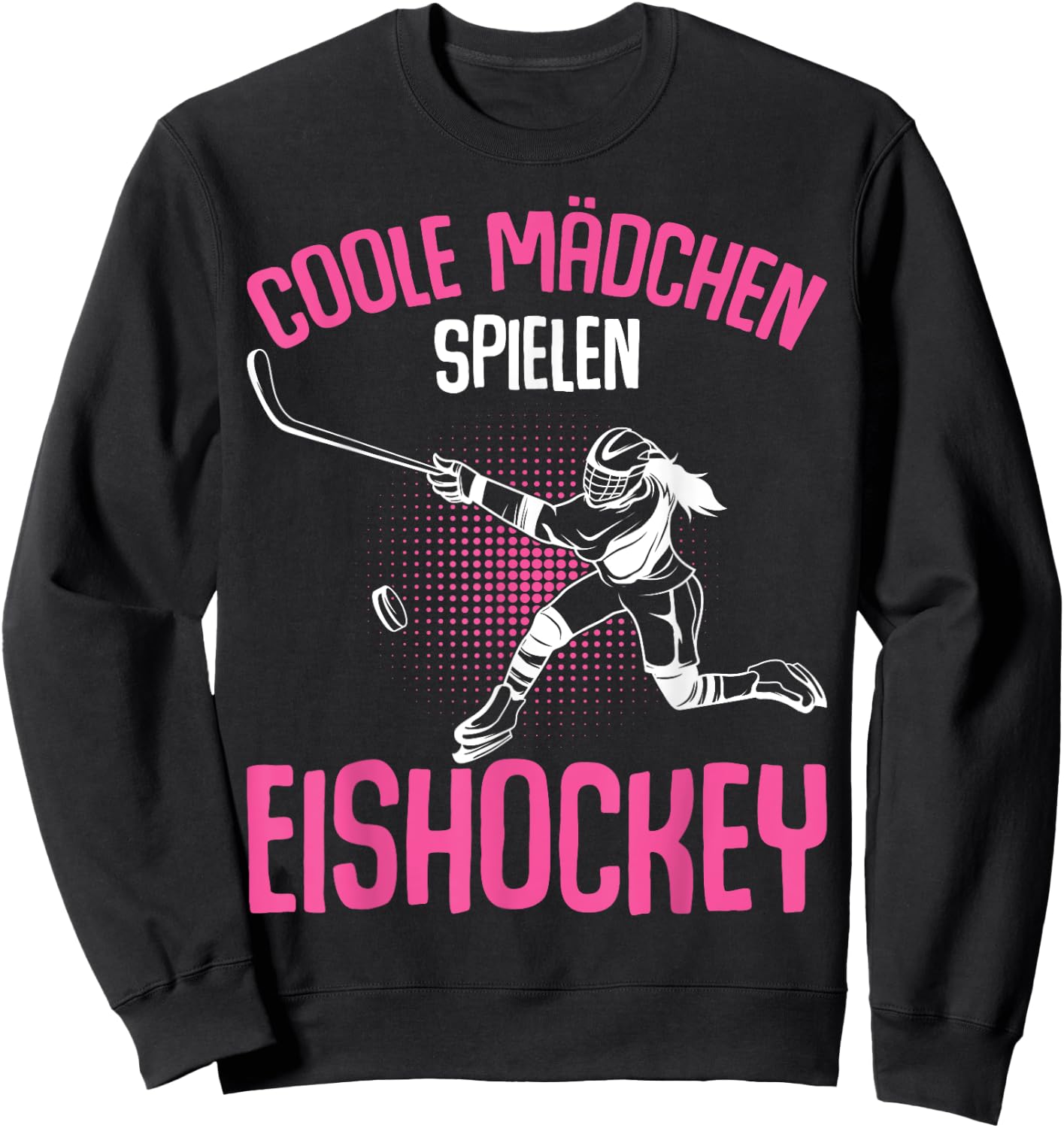 Cool Girls Play Ice Hockey Hockey Ice Hockey Player , black, s Sweatshirt - Sweatshirt | Black