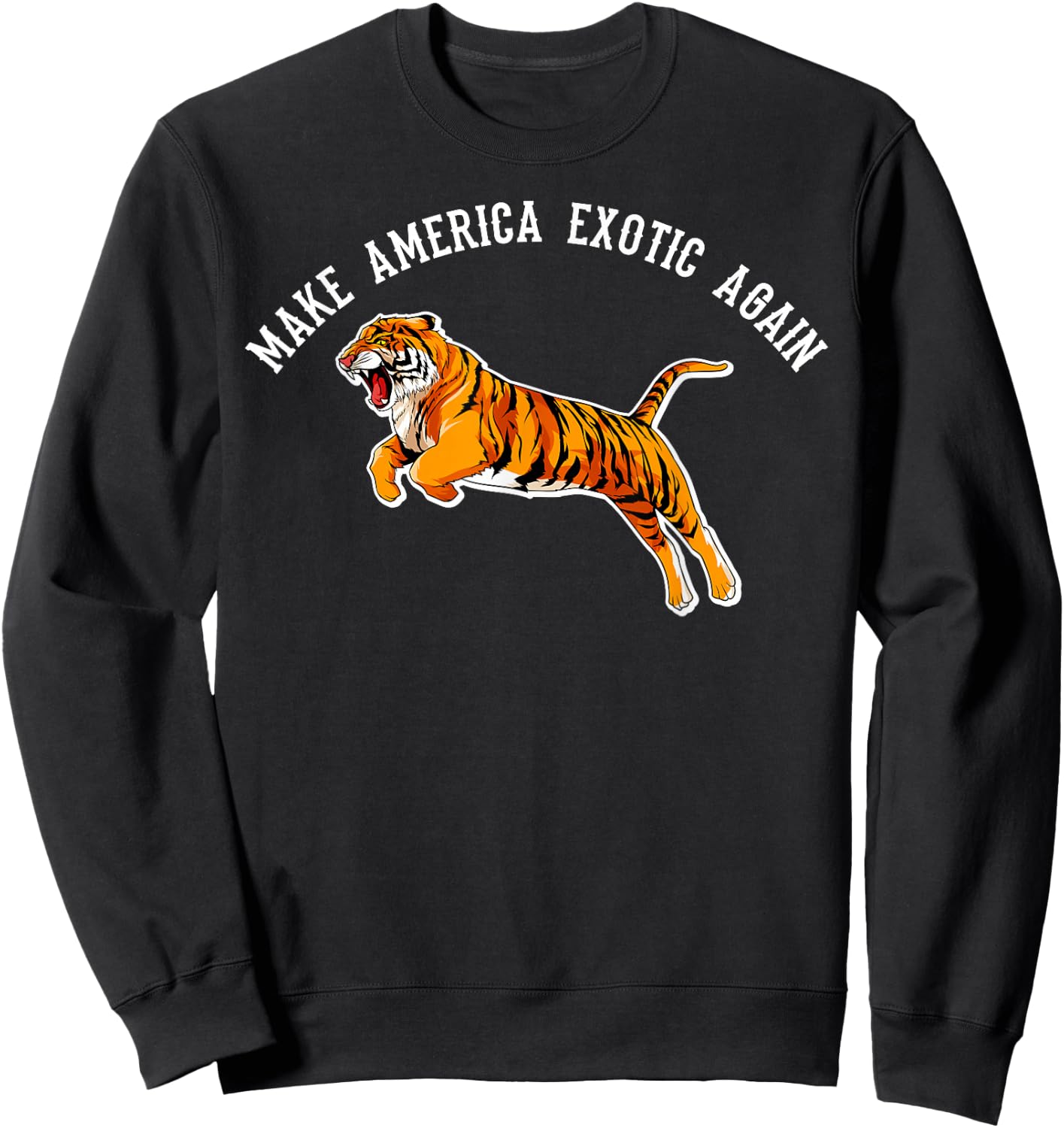 Make America Exotic Again Sweatshirt - Sweatshirt | Black