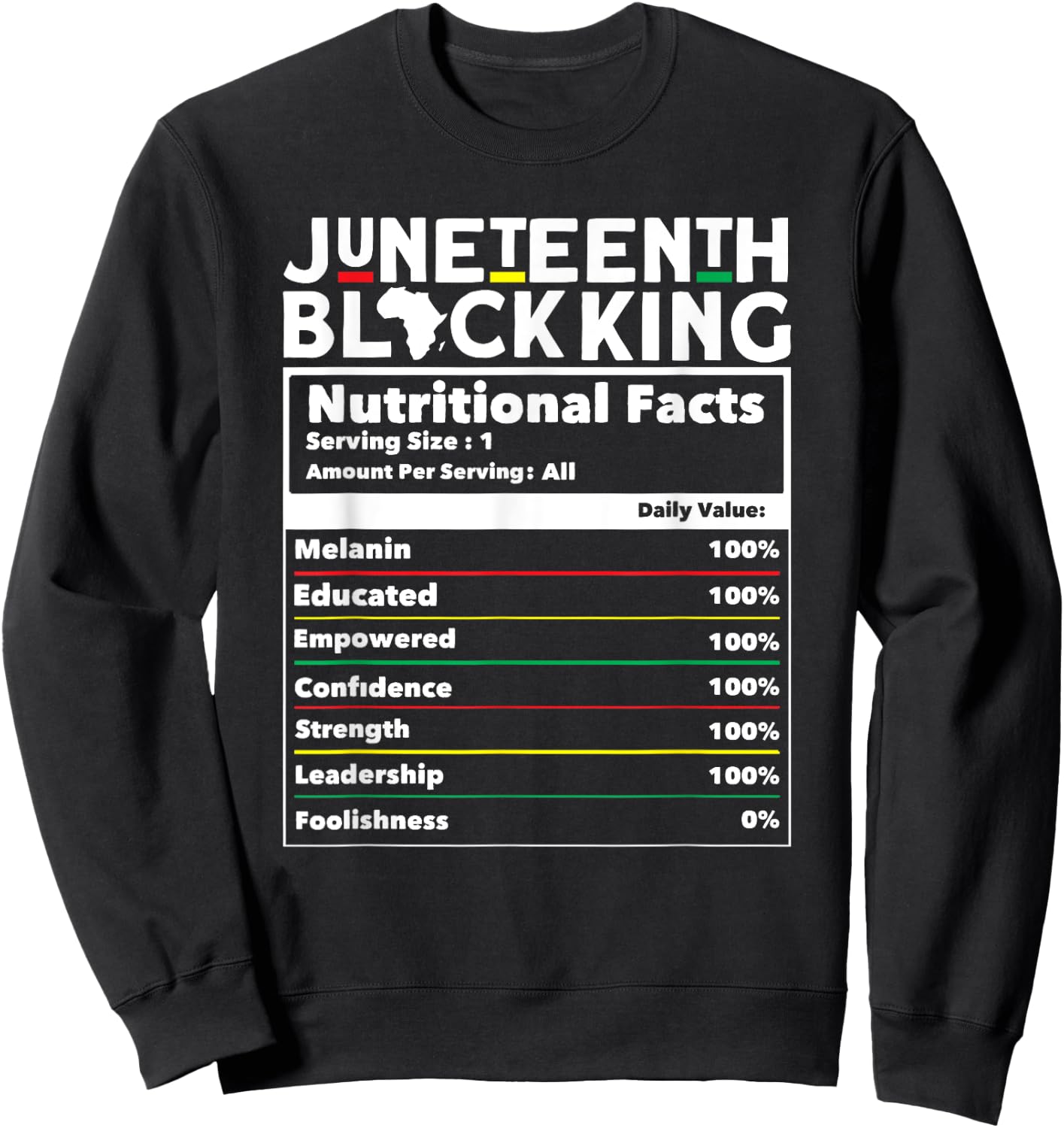 Juneteenth Black King Nutritional Facts Men's Juneteenth Sweatshirt - Sweatshirt | Black