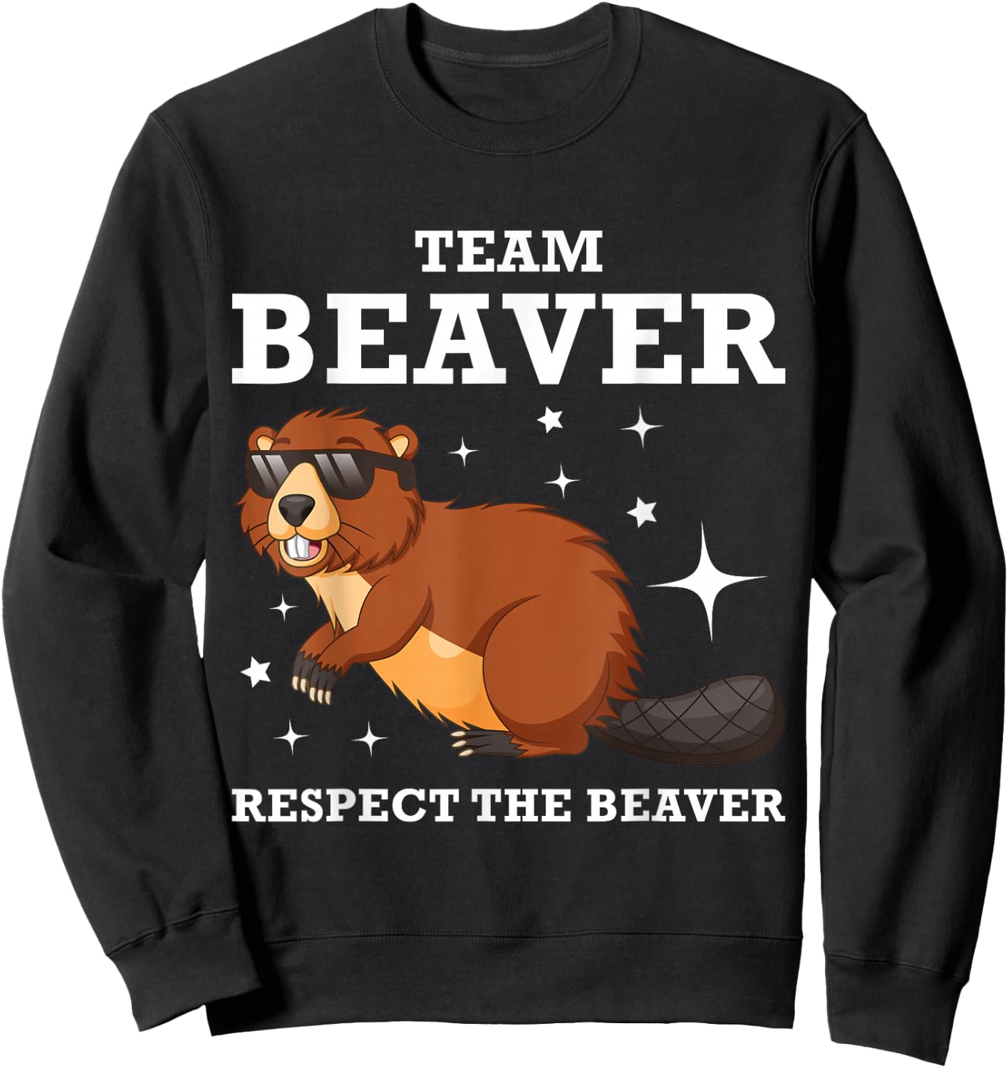 Funny Team Cool Cartoon Respect the Beaver Sweatshirt - Sweatshirt | Black