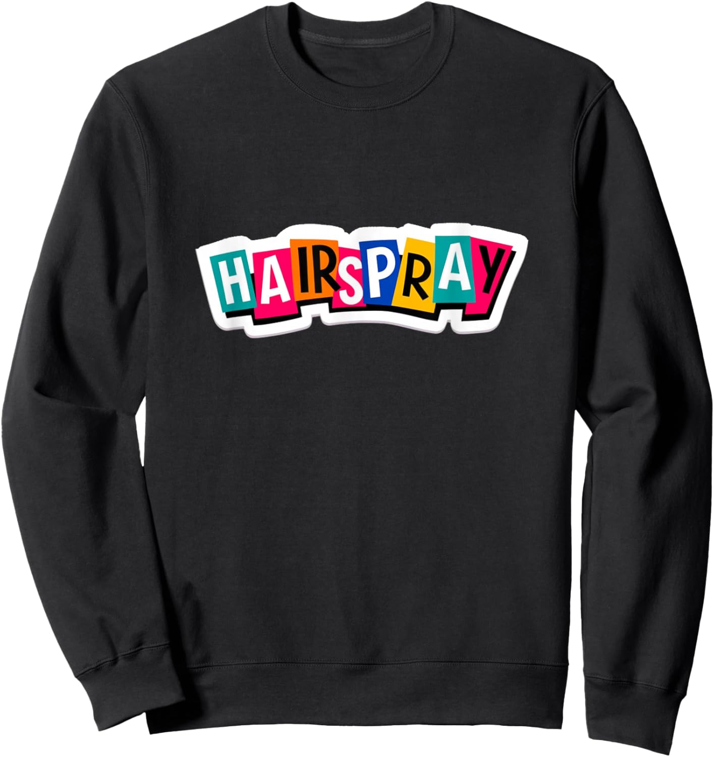 Stage Notes Hairspray Retro Musicals Theatre 1960s Motivational Musical Sweatshirt - Sweatshirt | Black