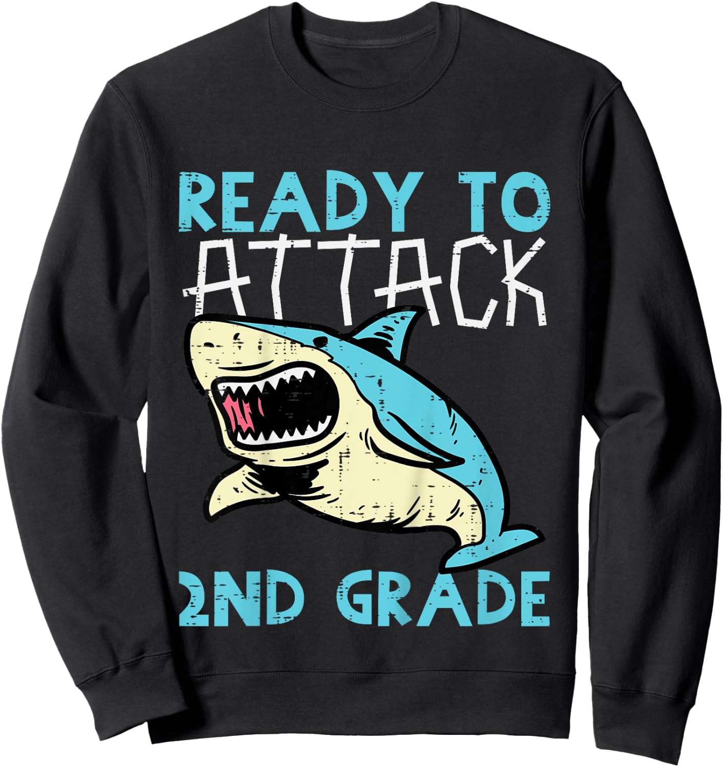 Kids Shark Ready To Attack 2nd Grade Second First Day Of School Sweatshirt - Sweatshirt | Black
