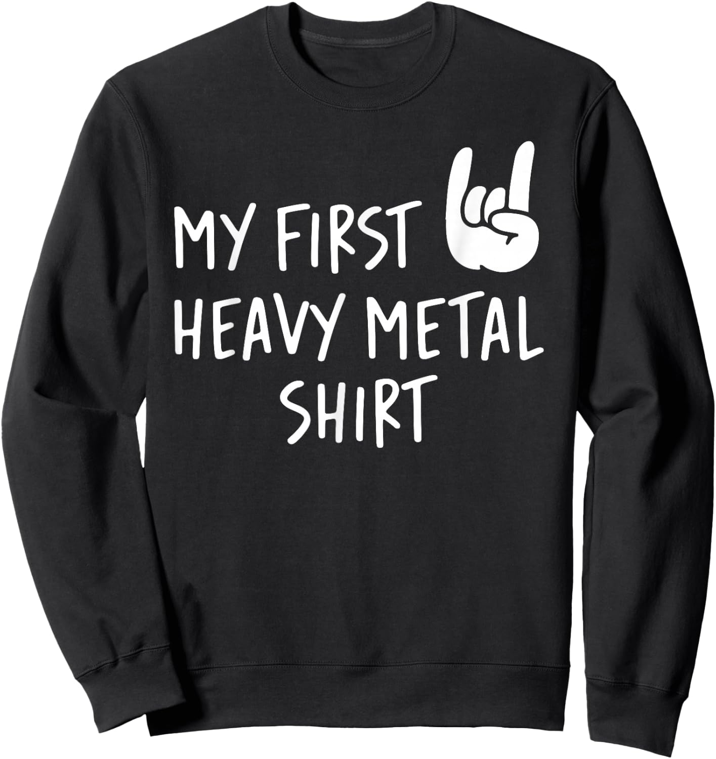 My First Heavy Metal Sweatshirt - Sweatshirt | Black