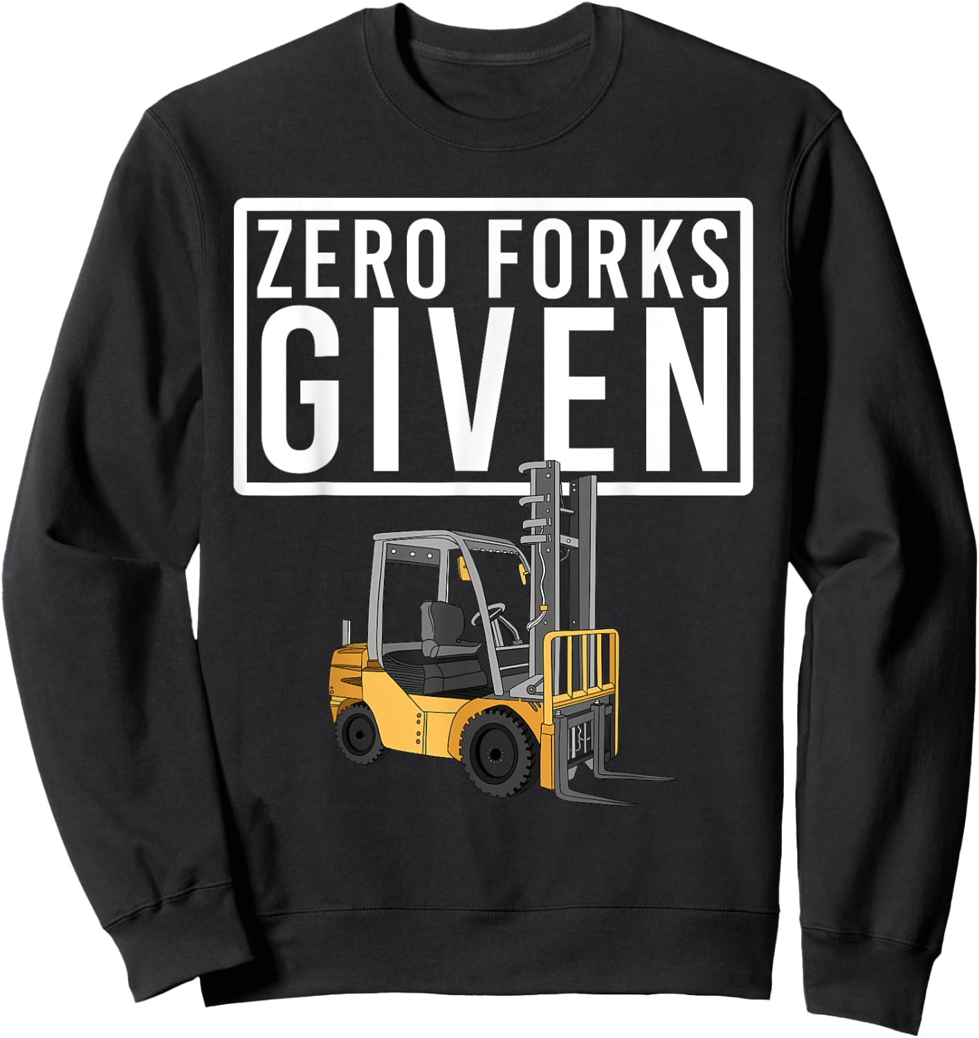 Funny Forklift Driver Art Women Forklift Operator Sweatshirt - Sweatshirt | Black