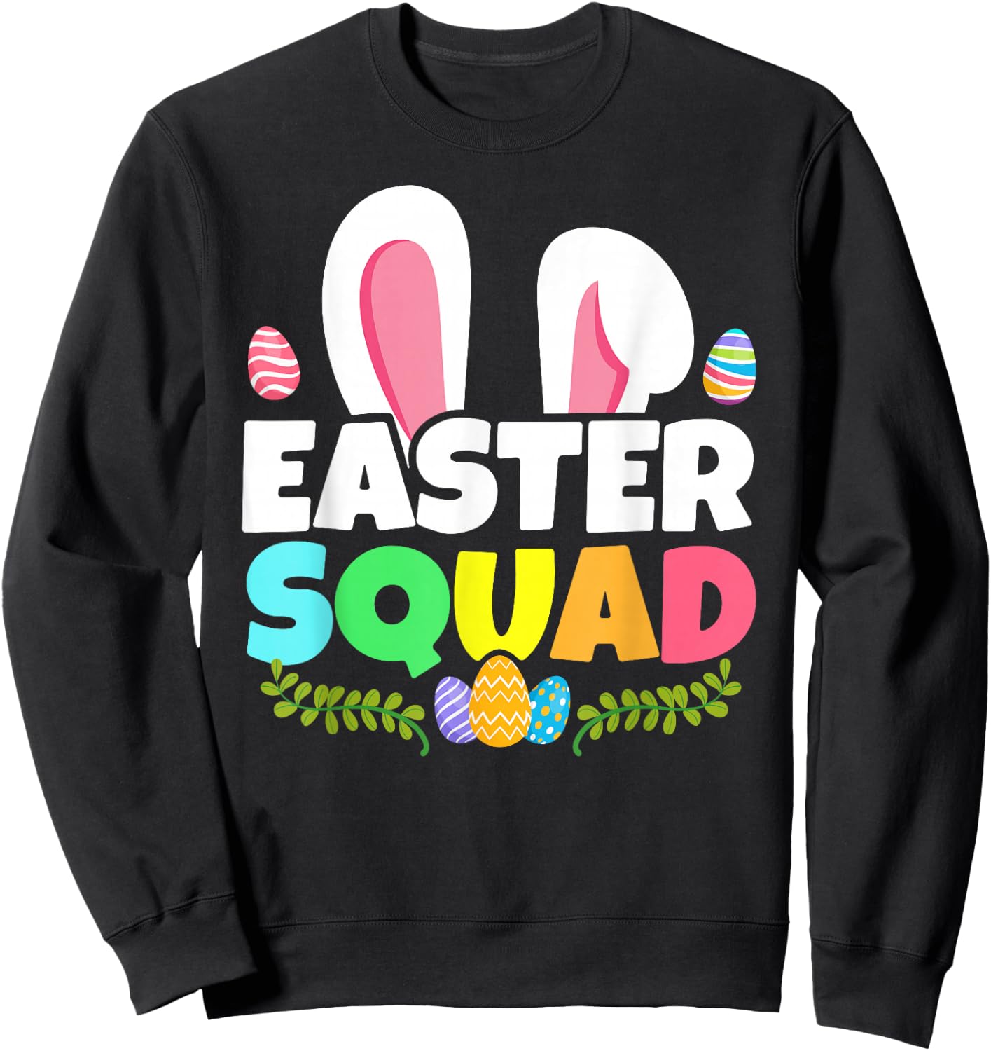 Easter Squad Family Matching Bunny Ears Egg Hunting Sweatshirt - Sweatshirt | Black