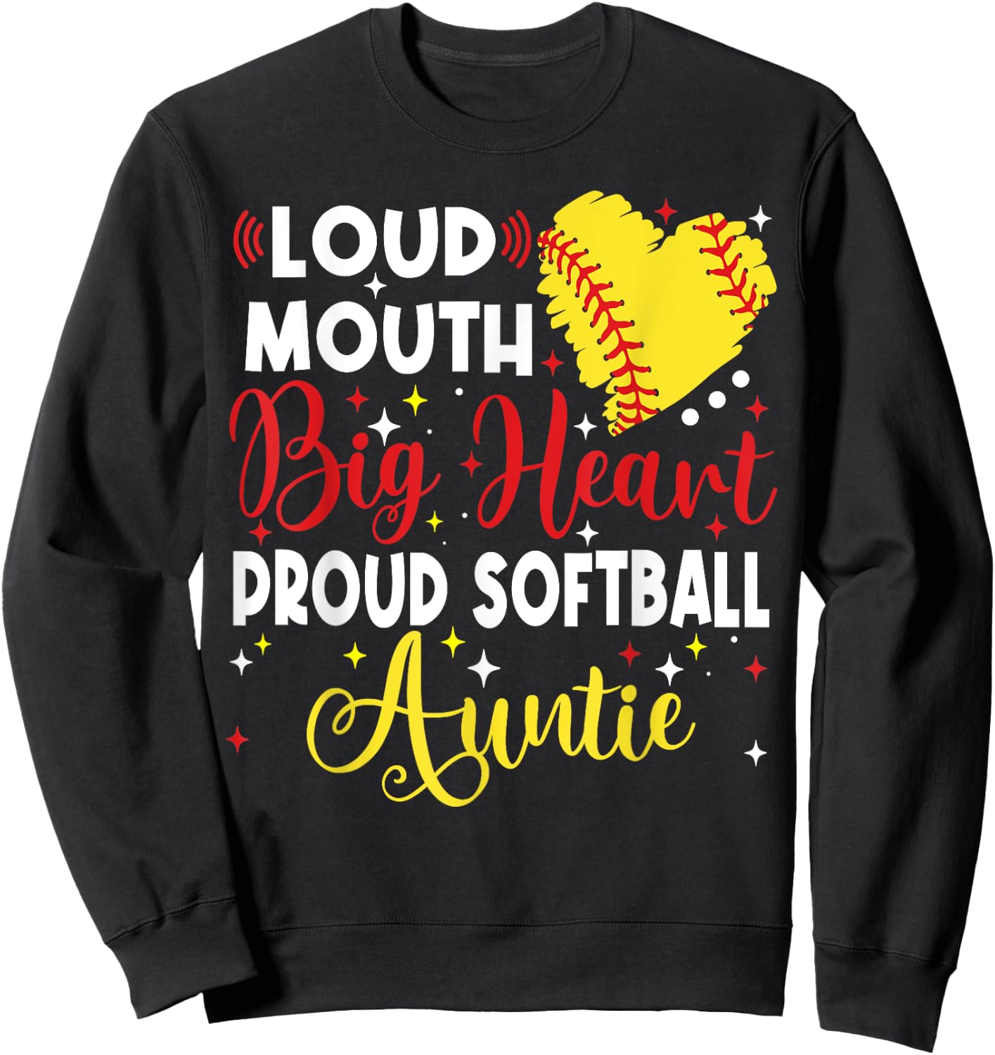 Loud Mouth Big Heart Proud Softball Auntie Mother's Day Sweatshirt - Sweatshirt | Black