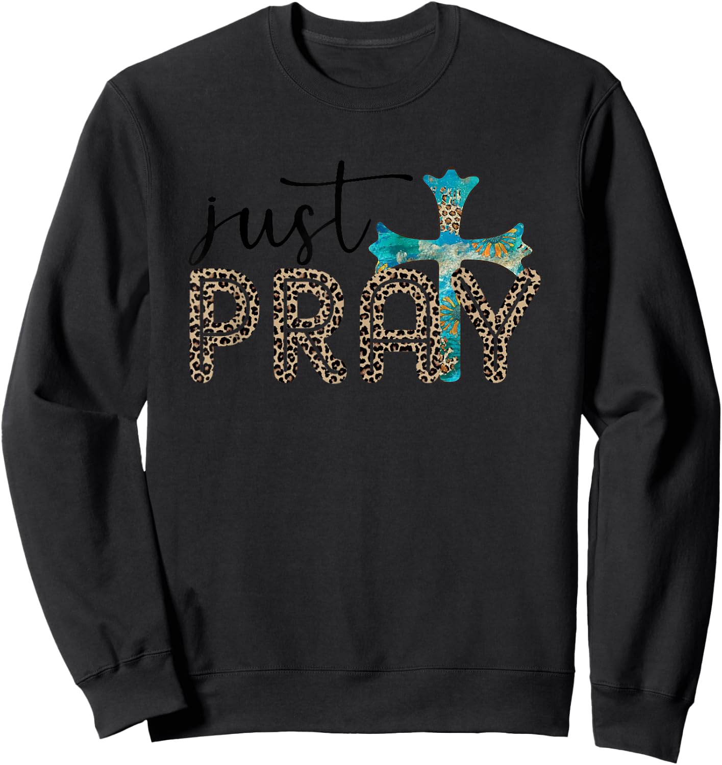 Just Pray Leopard Print Spiritual Faith Cross Sweatshirt - Sweatshirt | Black
