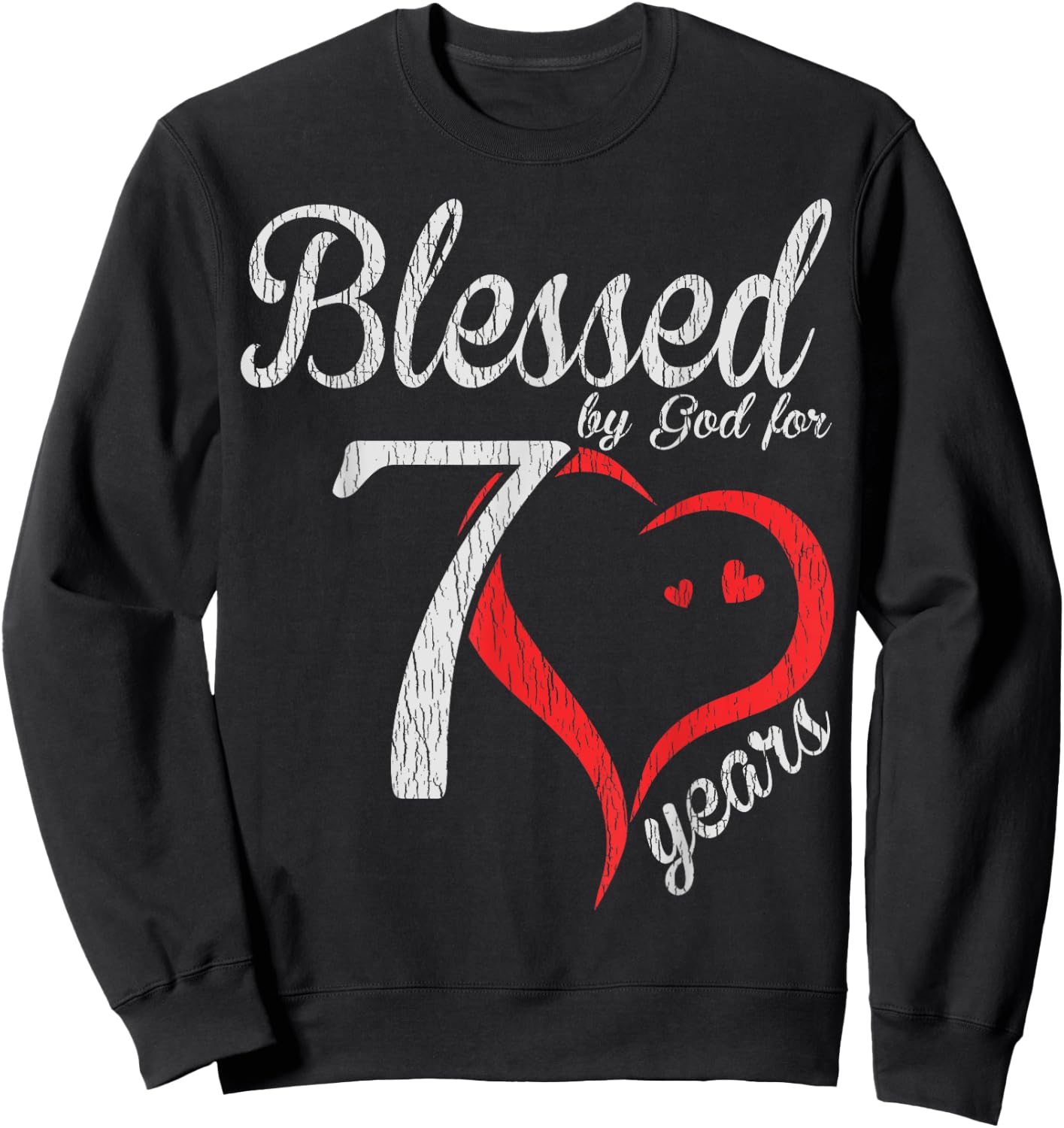 Vintage 70th Birthday Blessed By God, Happy Birthday Gift Sweatshirt - Sweatshirt | Black