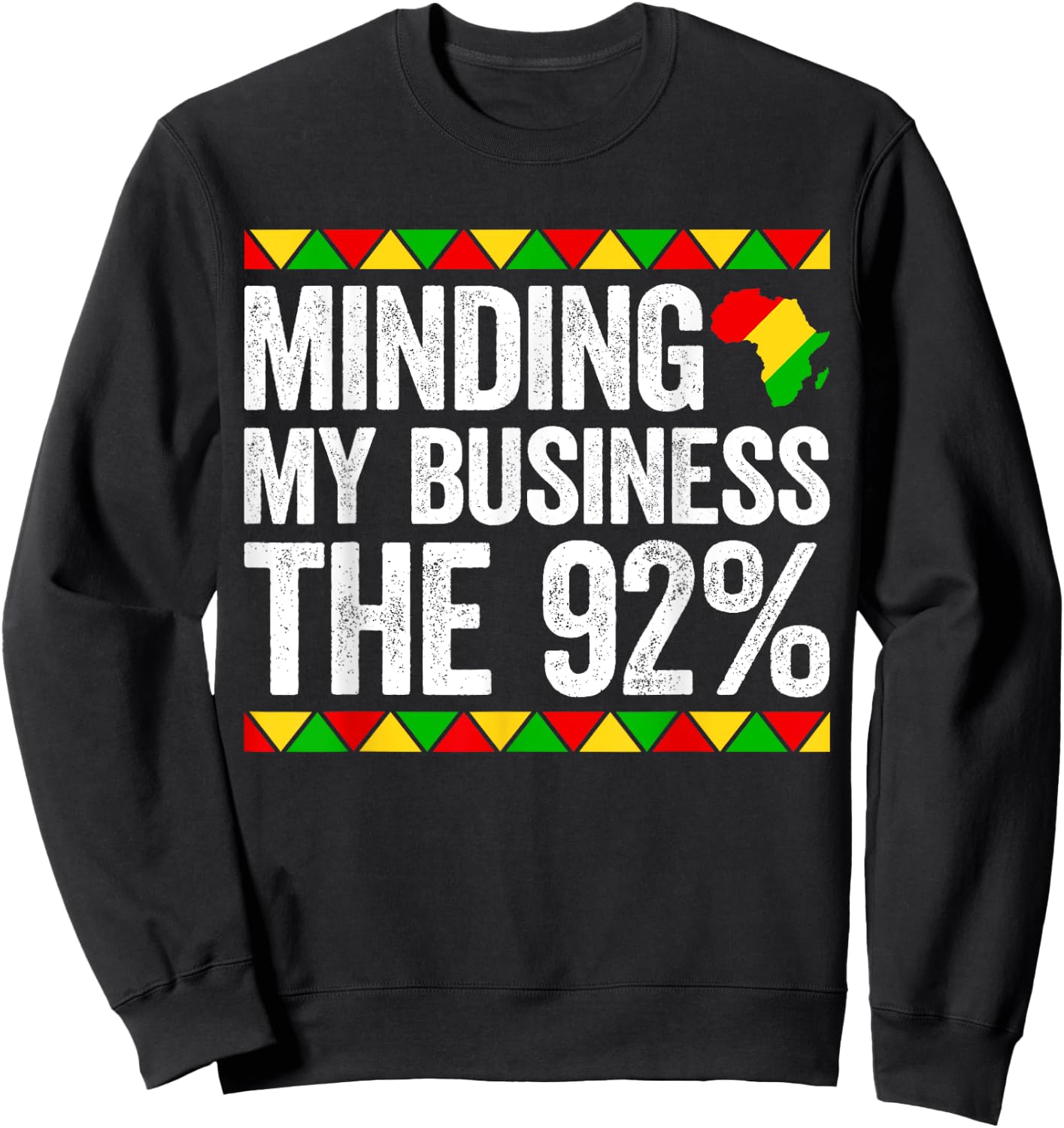 Minding My Vintage Business The Women 92 Black History Month Sweatshirt - Sweatshirt | Black