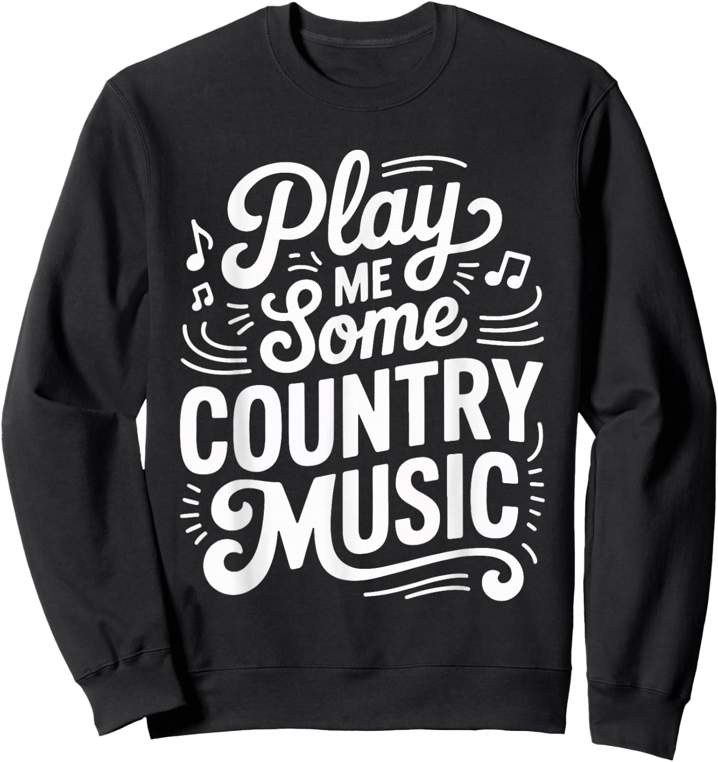 Play Me Some Country Music Classic Sunset Sweatshirt - Sweatshirt | Black