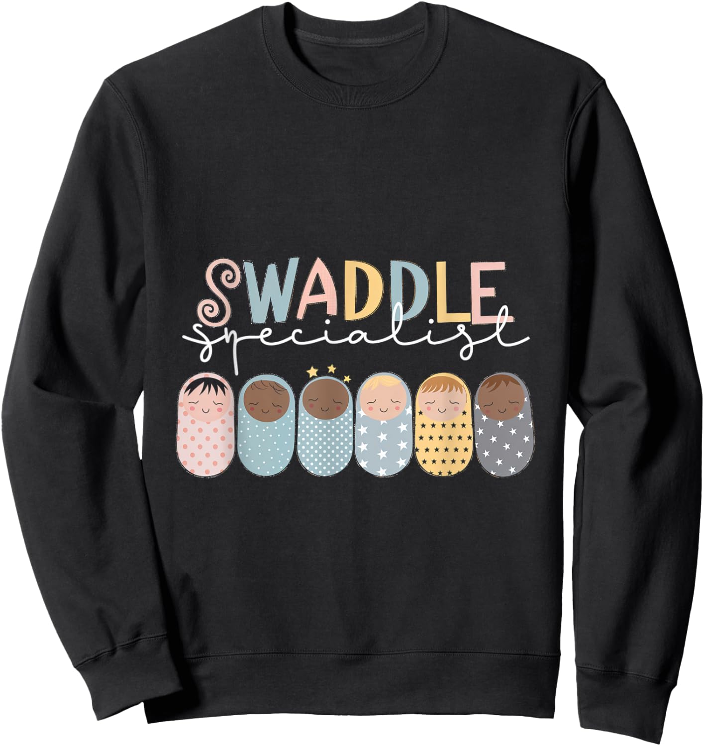 Swaddle Specialist Baby Nurse Kid Care Swaddler Sweatshirt - Sweatshirt | Black