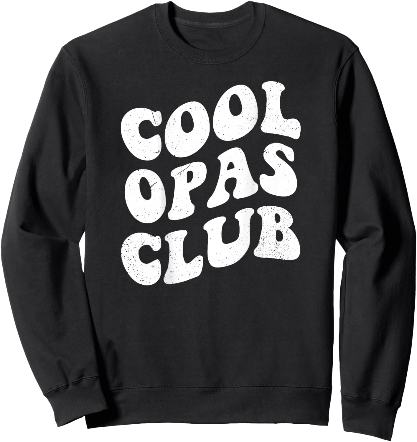 Cool Opas Club Funny Groovy Retro Art Sweatshirt - Sweatshirt | Black