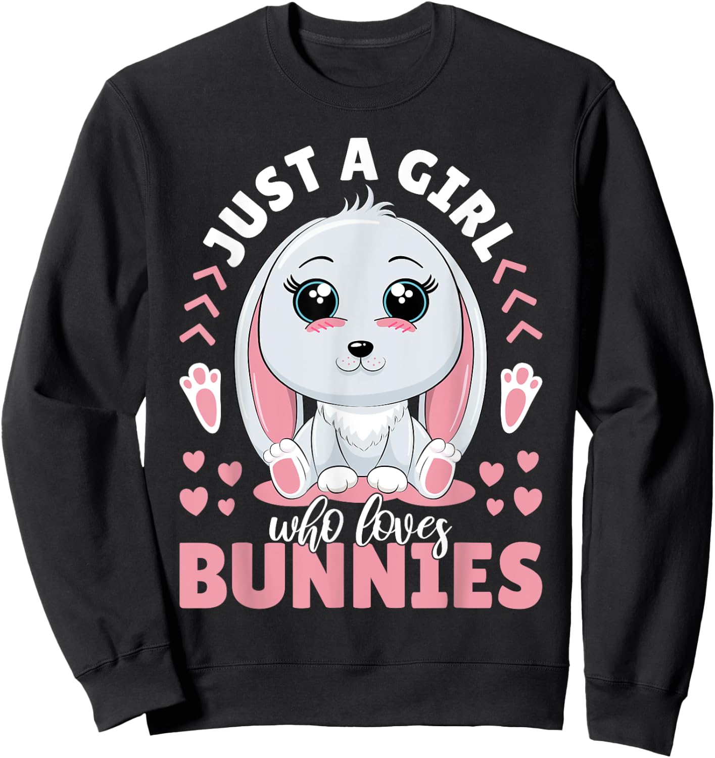 Just A Girl Who Loves Bunnies Women Rabbit Lover Cute Bunny Sweatshirt - Sweatshirt | Black