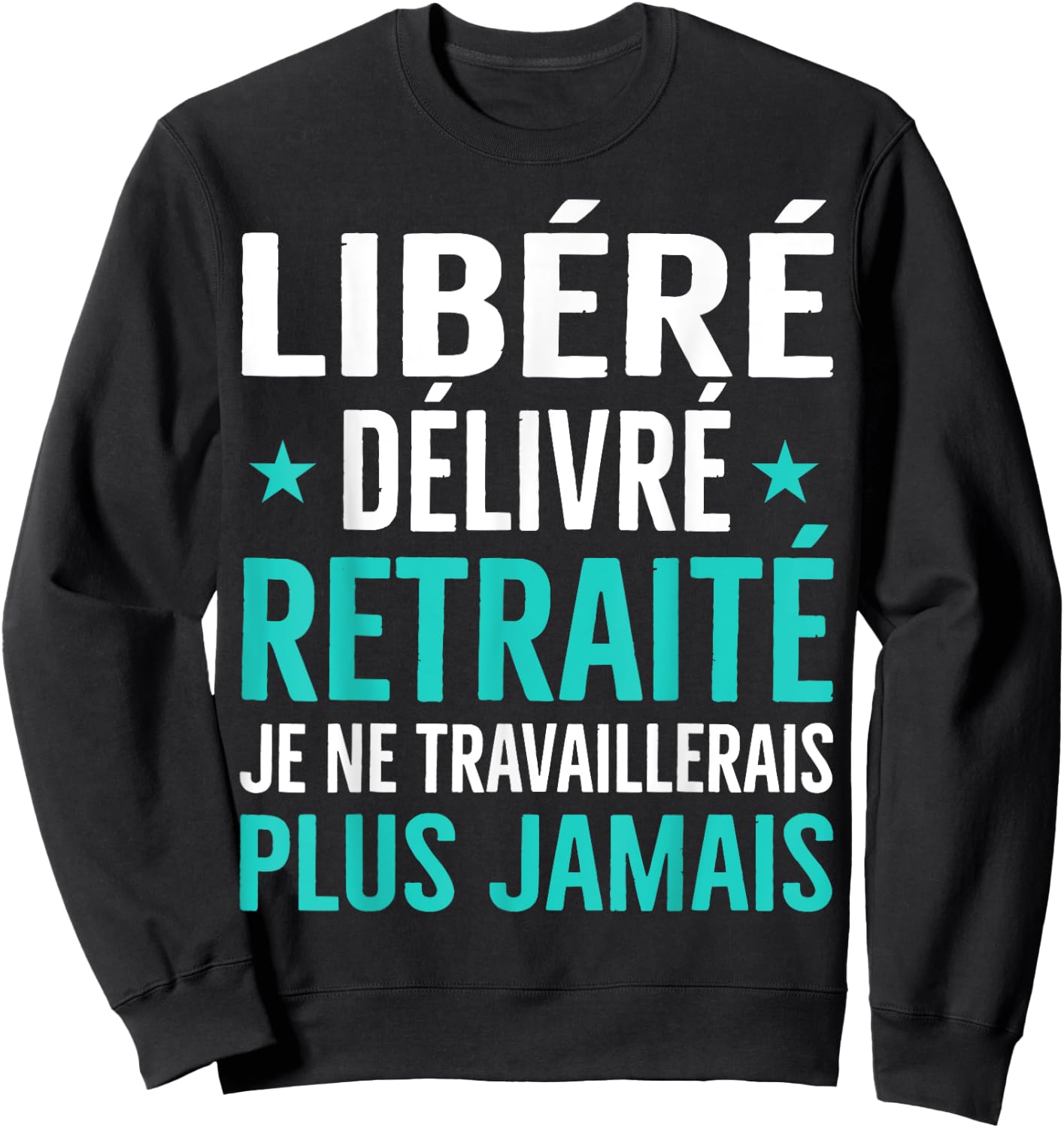 Retirement Gift Women Humor Leaving Retirement , Black, S Sweatshirt - Sweatshirt | Black