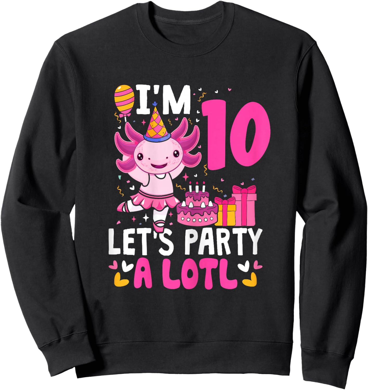 10th Birthday Shirt For Girls Axolotl 10 Year Old Birthday Sweatshirt - Sweatshirt | Black