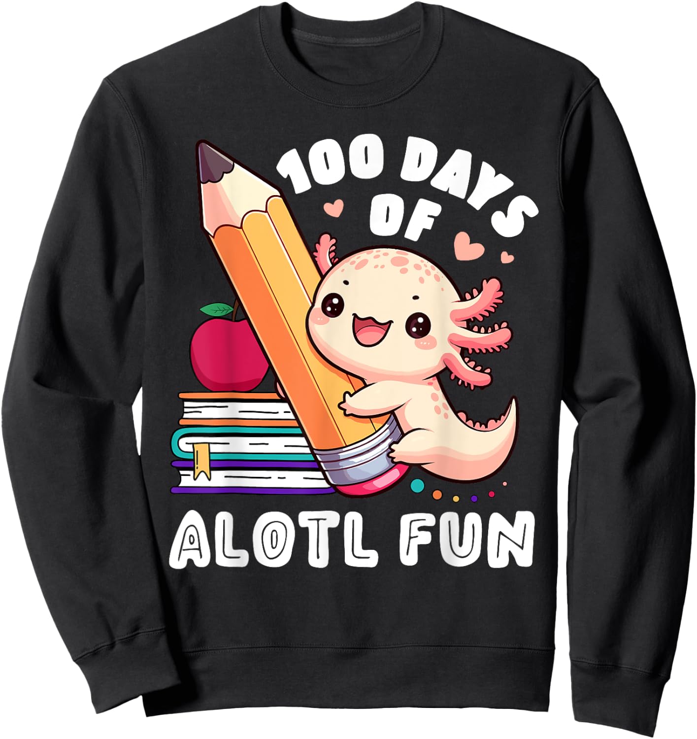 100 Days Of School Axolotl Happy 100th Day Teacher Student Women Girls Kids Sweatshirt - Sweatshirt | Black