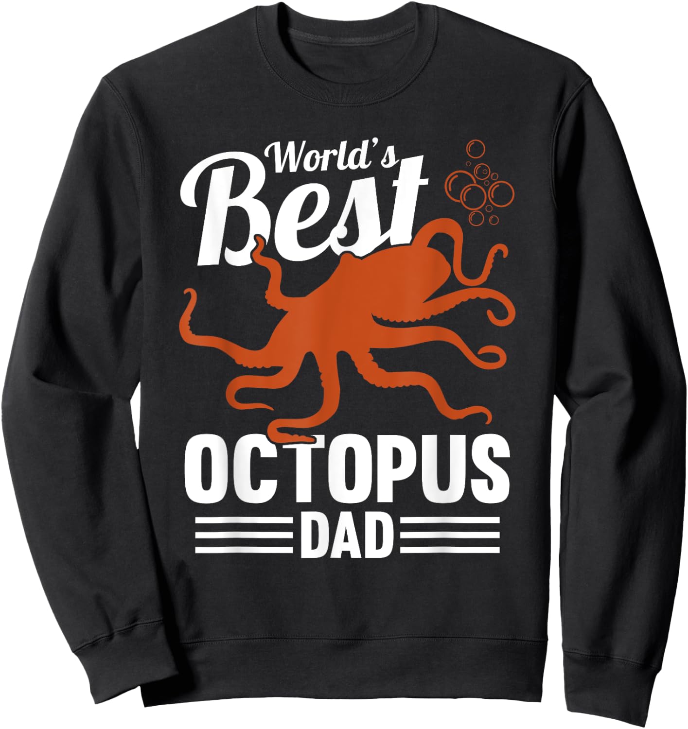 World's Best Octopus Dad Men Tentacles Octopus Fan Sweatshirt - Sweatshirt | Black