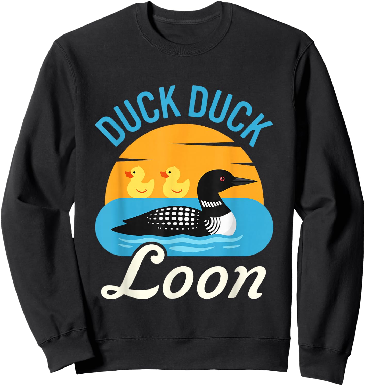 Duck Duck Loon Sweatshirt - Sweatshirt | Black