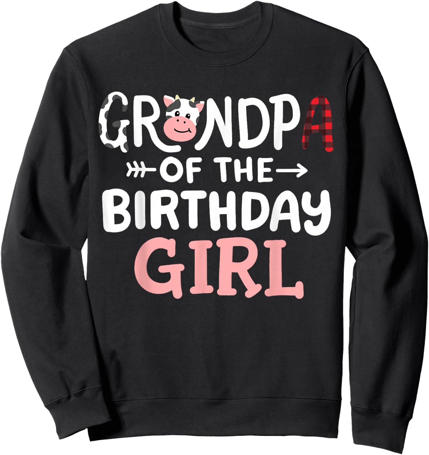 Grandpa of the Birthday Girl Cow Farm Party Matching Family Sweatshirt - Sweatshirt | Black