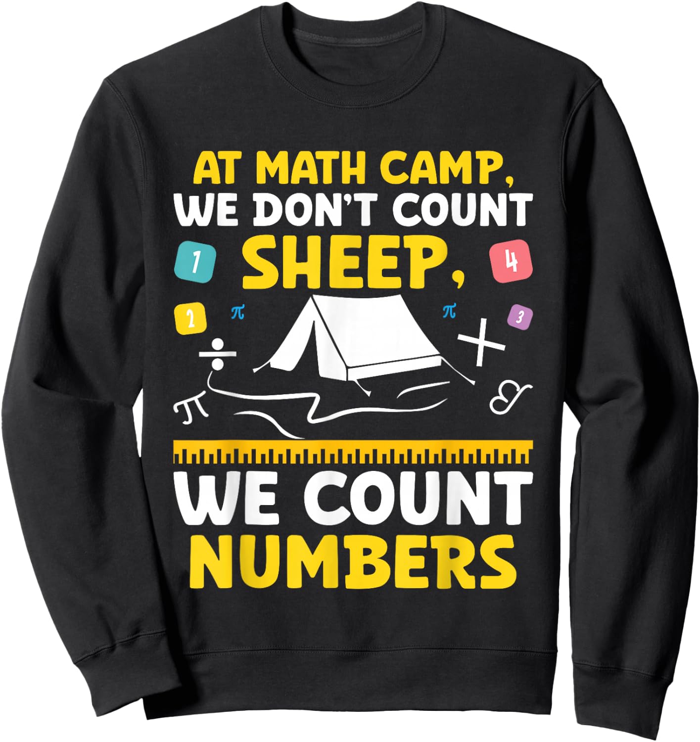 Math Camp Math Camper Mathematician Camping Mathematics Sweatshirt - Sweatshirt | Black