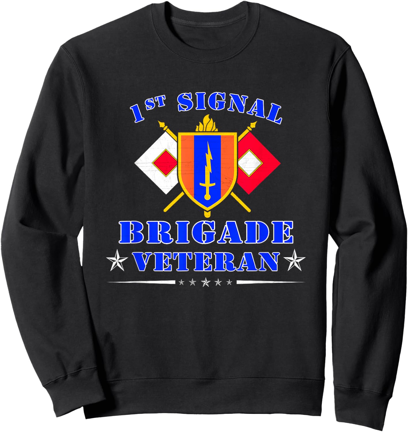 1st Signal Brigade Veteran US Army Signal Corp Veteran Sweatshirt - Sweatshirt | Black