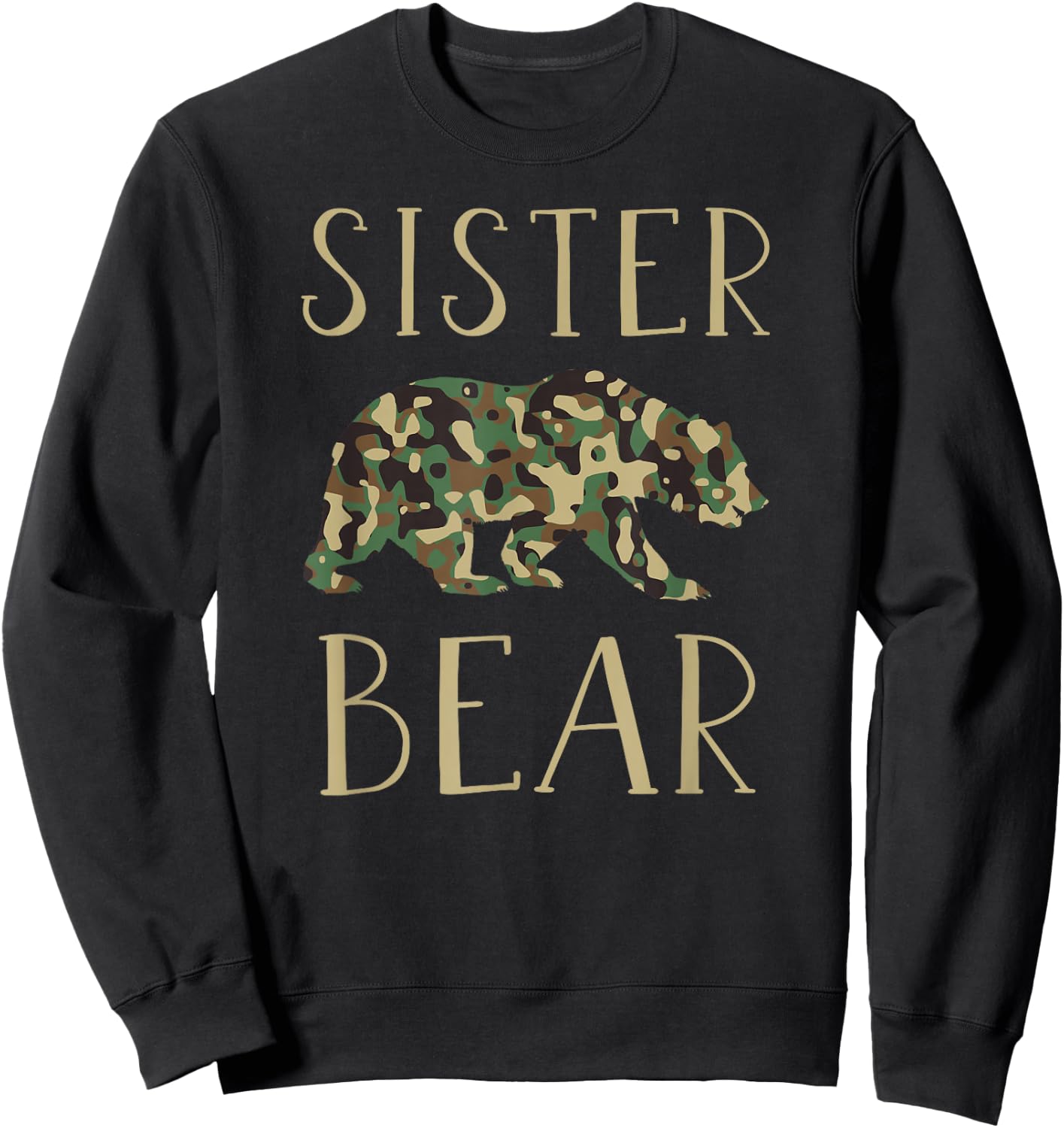 Sister Bear Camo I Family Matching Camouflage Sweatshirt - Sweatshirt | Black