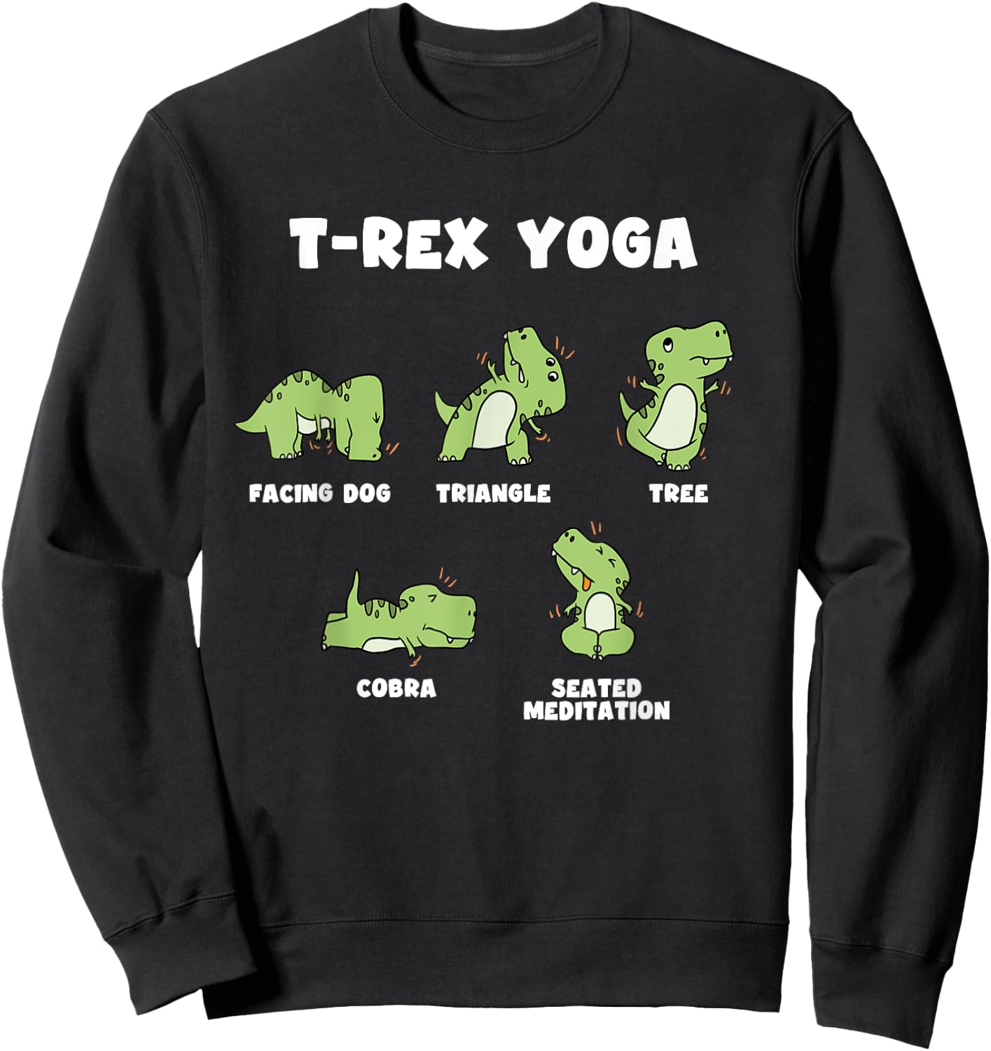 T-Rex Yoga Sweatshirt - Sweatshirt | Black
