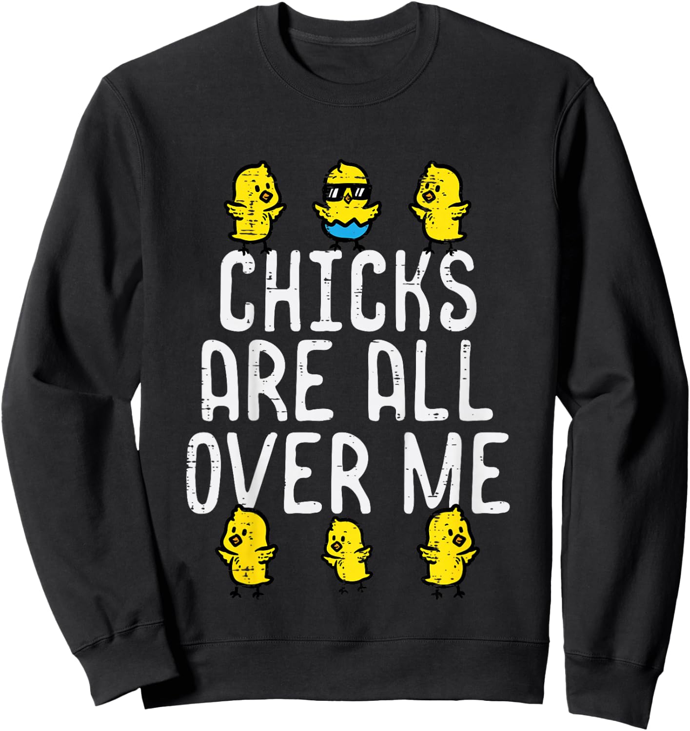 Kids Easter Chicks Are All Over Me Funny Boys Kids Toddler Youth Sweatshirt - Sweatshirt | Black