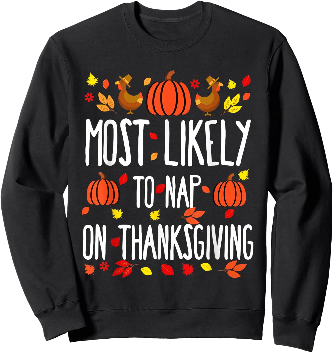 Most Likely To Nap Family Matching Thanksgiving Sweatshirt - Sweatshirt | Black