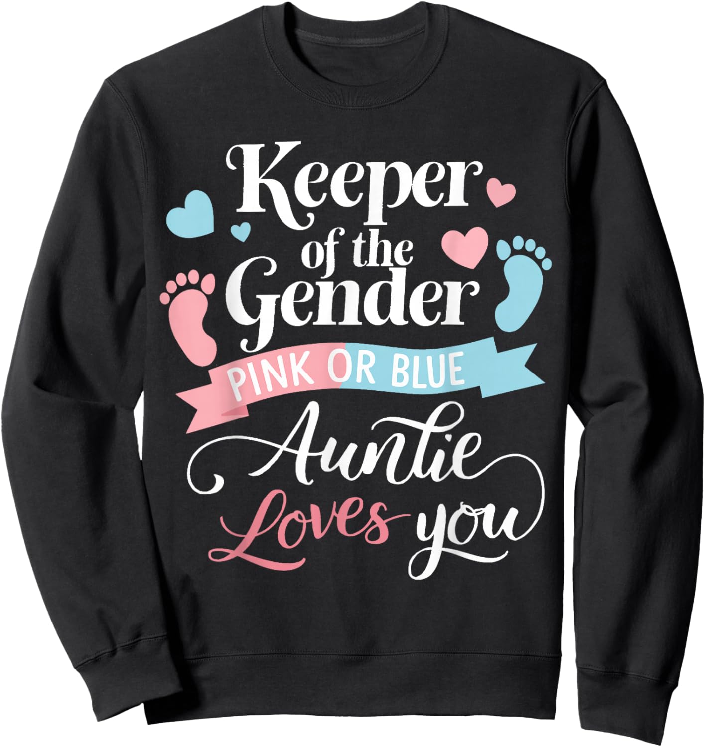 Keeper of The Gender Loves Aunt You Auntie Baby Announcement Sweatshirt - Sweatshirt | Black