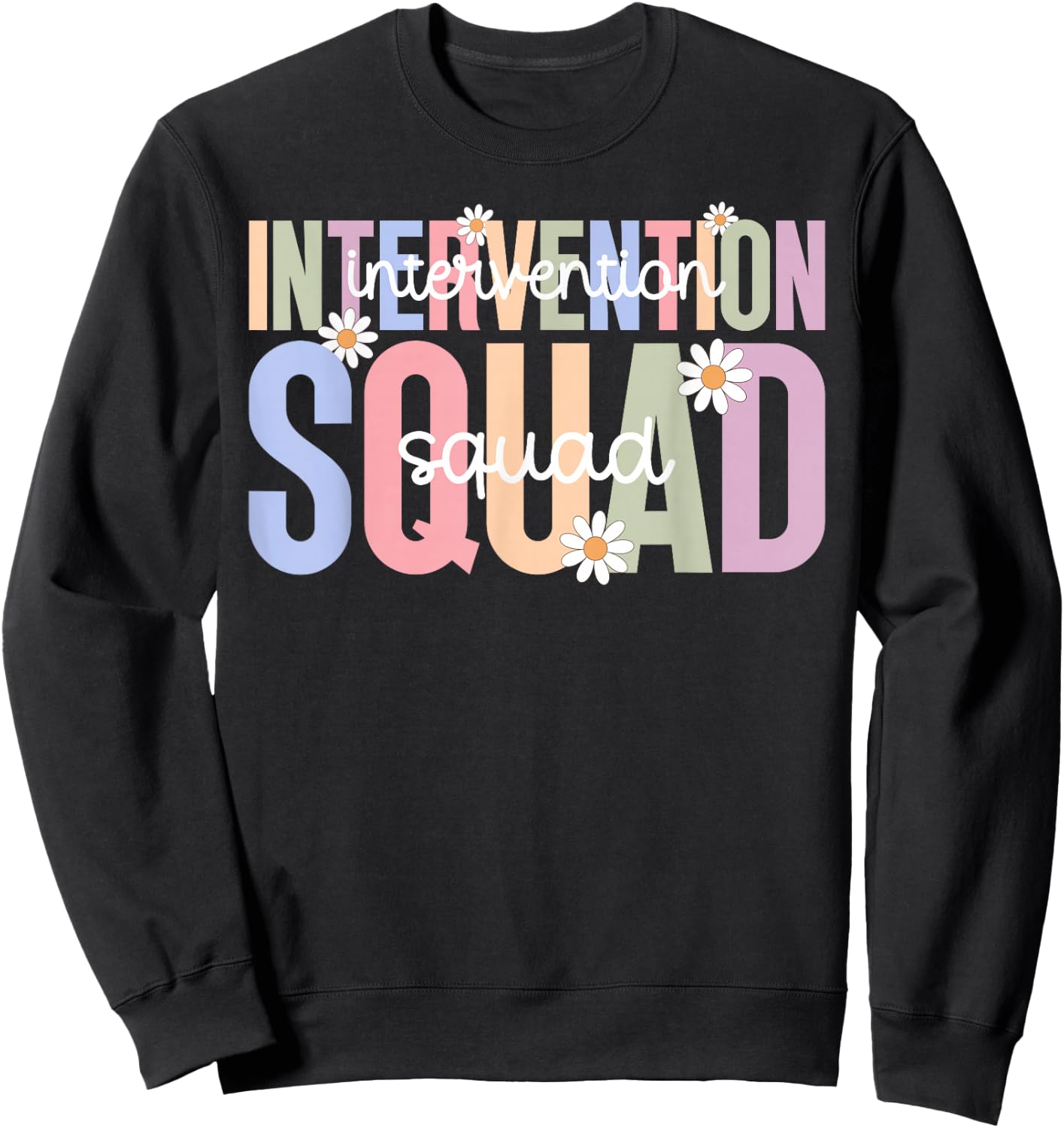 Boho Intervention Squad Intervention Teacher Team Sweatshirt - Sweatshirt | Black