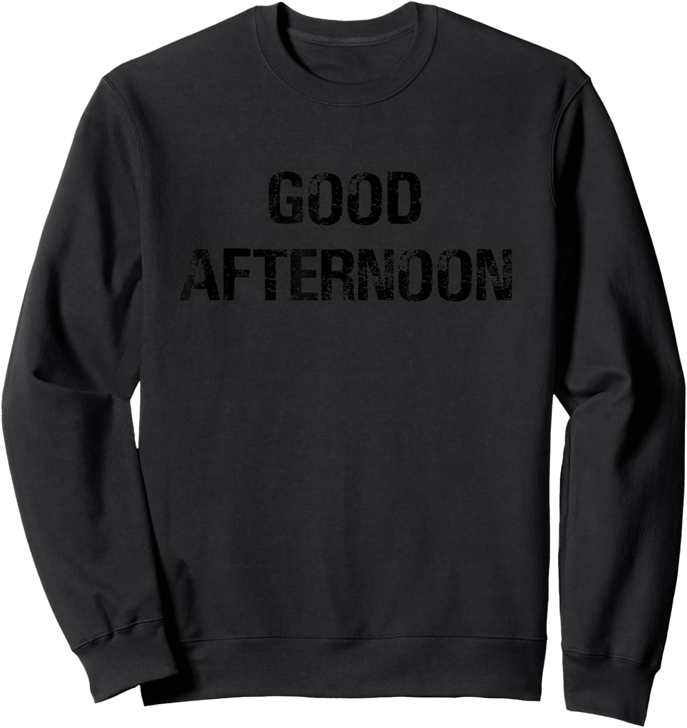 Good afternoon - fun Christmas slogan Sweatshirt - Sweatshirt | Black