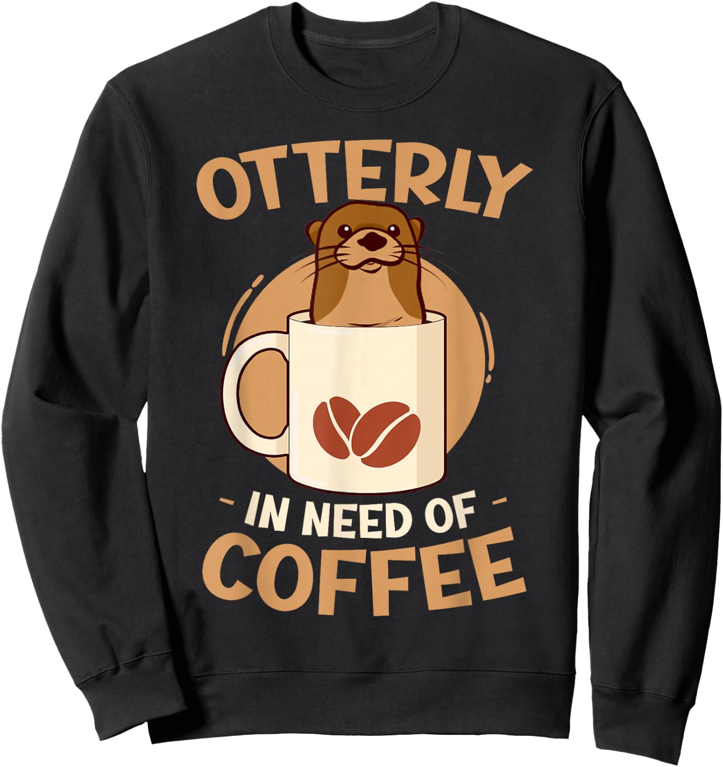 Otter Coffee Men Women Sweatshirt - Sweatshirt | Black