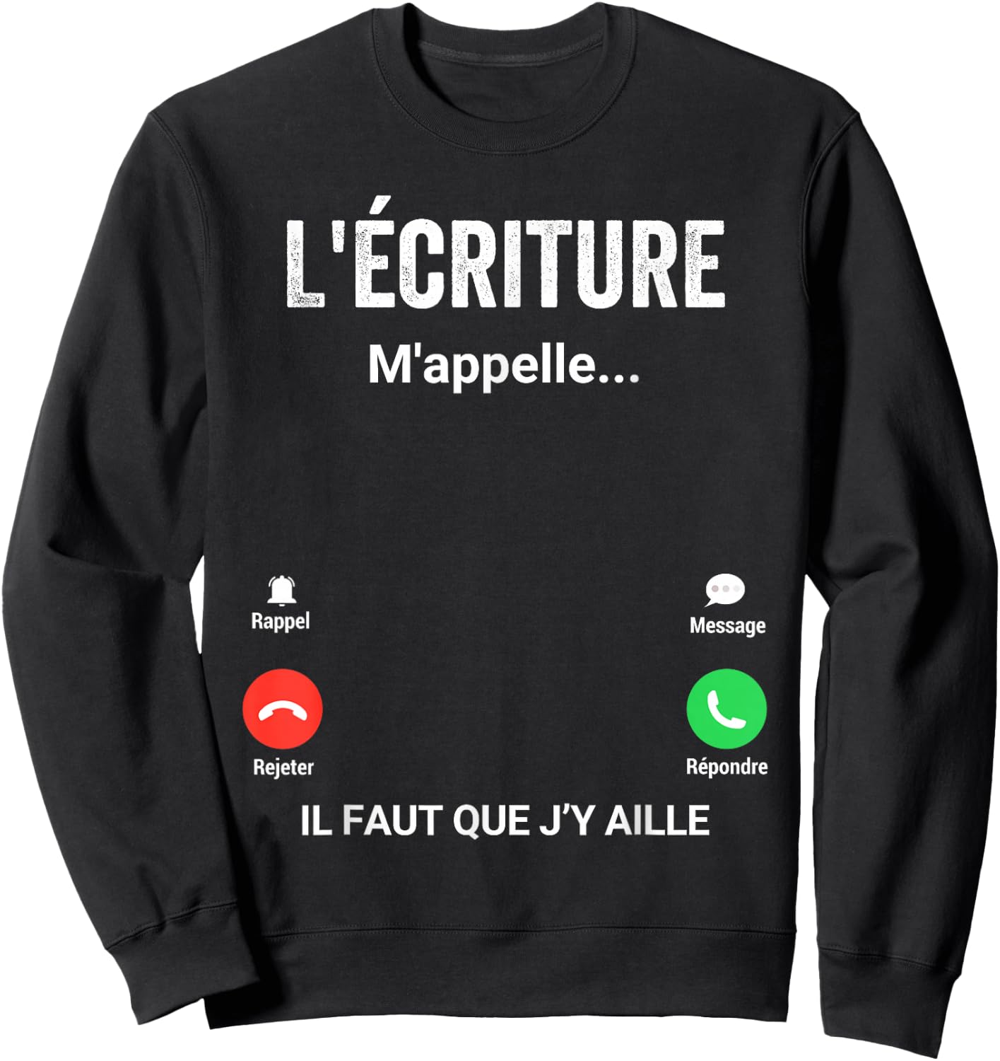 Writing Me Calls Gift Humor Writer , Black, S Sweatshirt - Sweatshirt | Black
