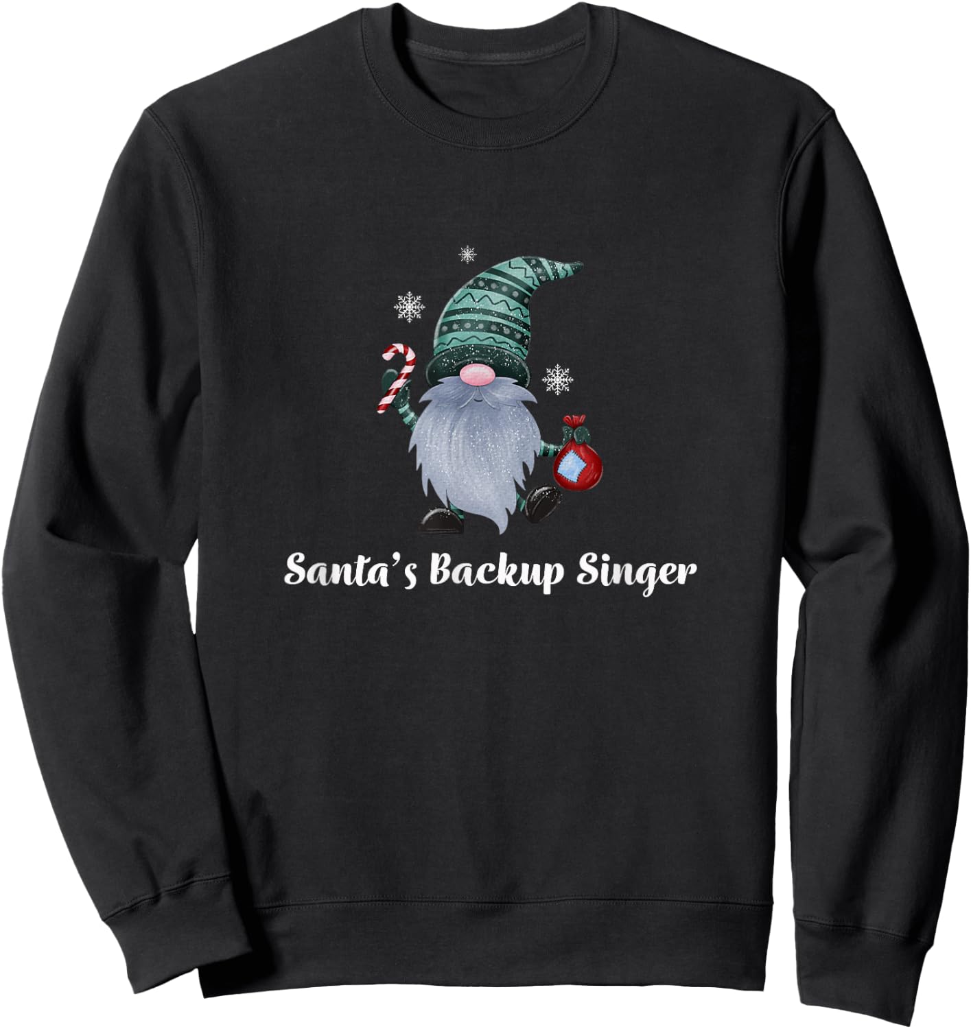 Santa's Backup Singer Christmas Gnome Fun Sweatshirt - Sweatshirt | Black