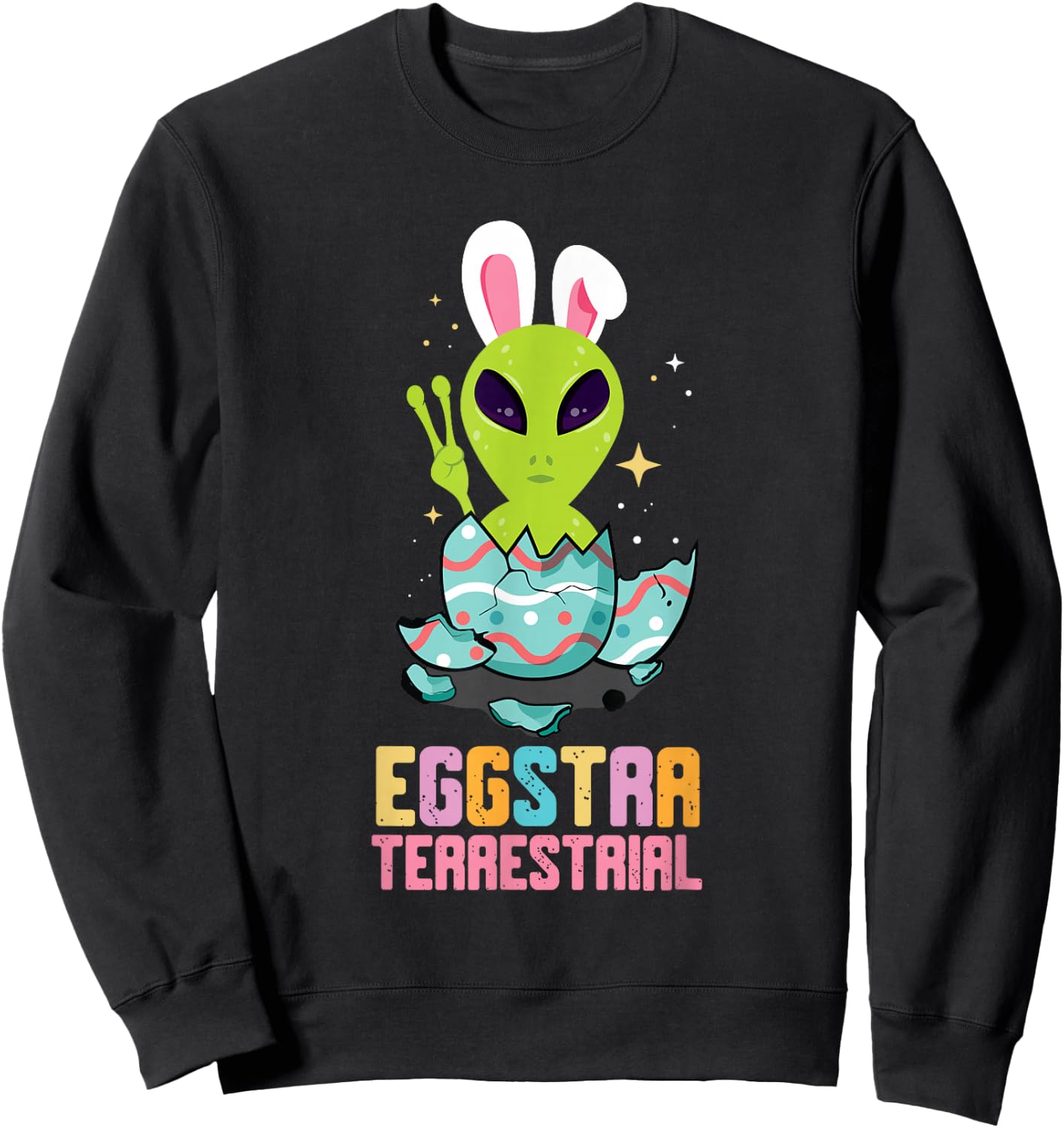 Eggstraterrestrial Easter Bunny Alien Believer Easter Eggs Sweatshirt - Sweatshirt | Black