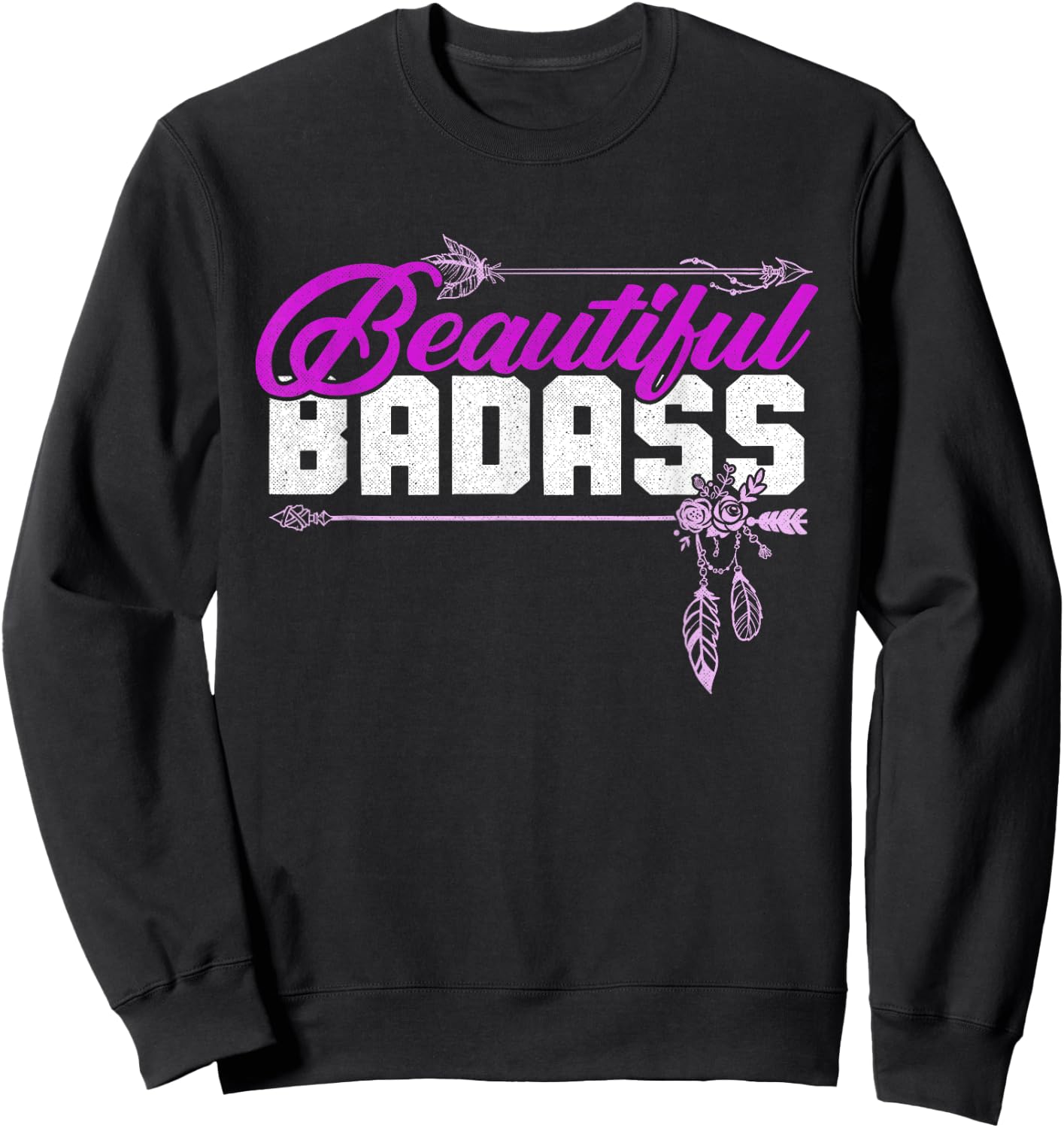 Beautiful Badass | Women Empowerment Pink Sweatshirt - Sweatshirt | Black