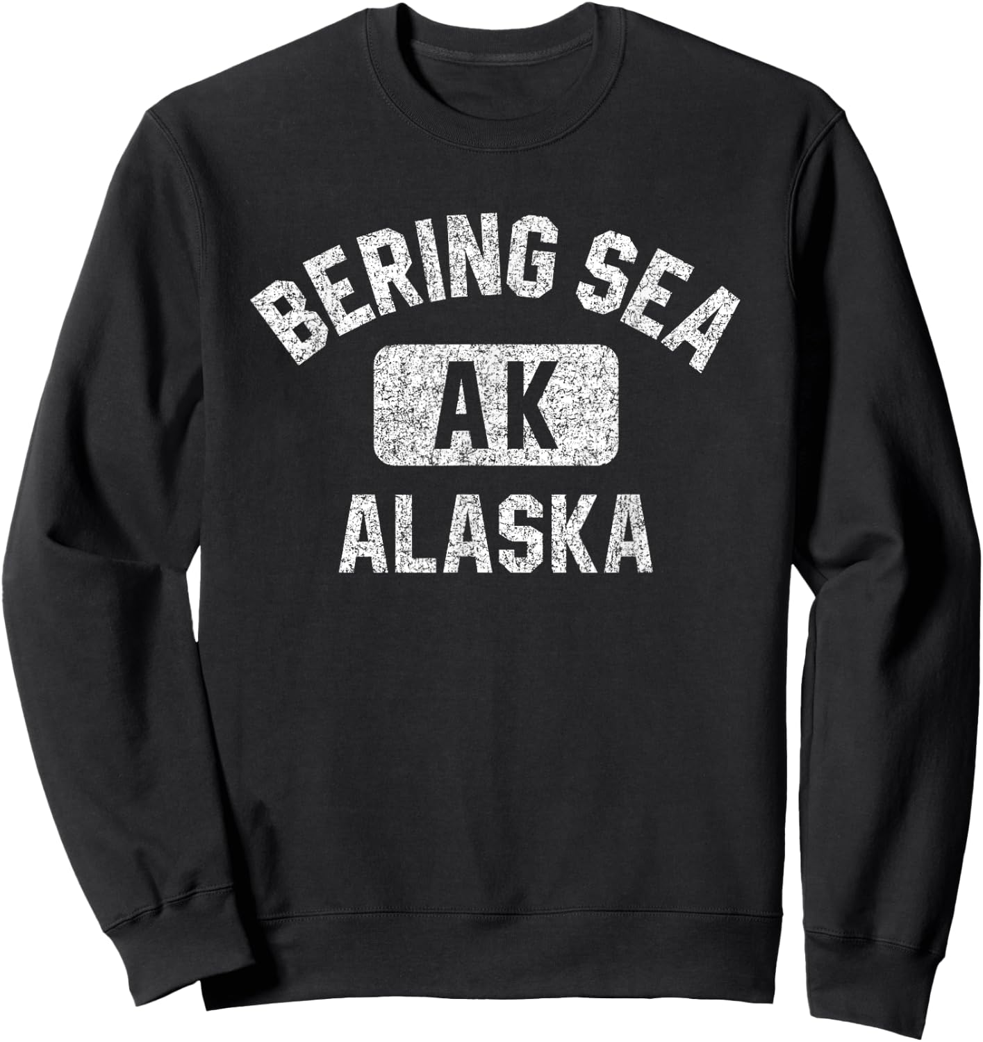 Bering Sea Alaska Gym Style Distressed White Print Sweatshirt - Sweatshirt | Black