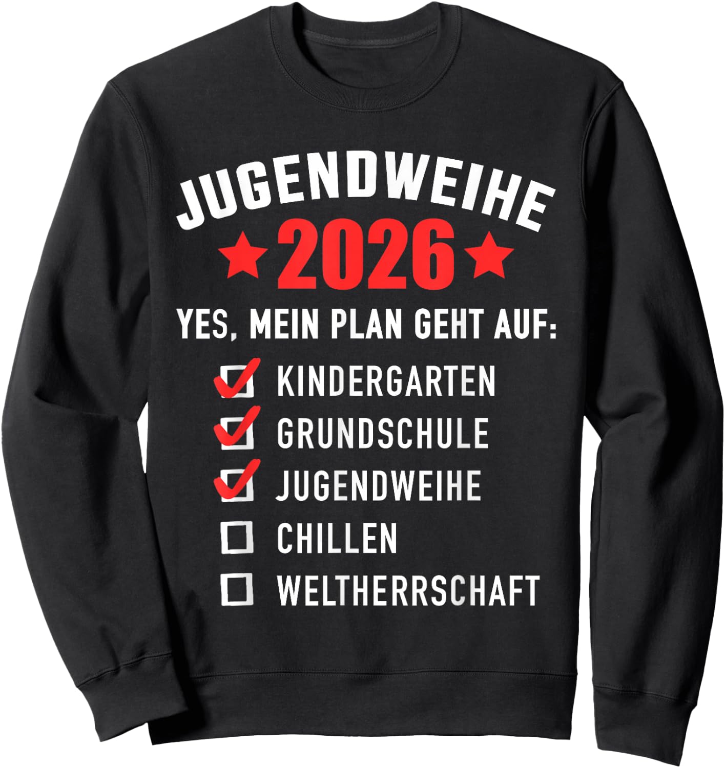 Jugendweihe 2026 lustige Checkliste Weltherrschaft Sweatshirt - Sweatshirt | Black