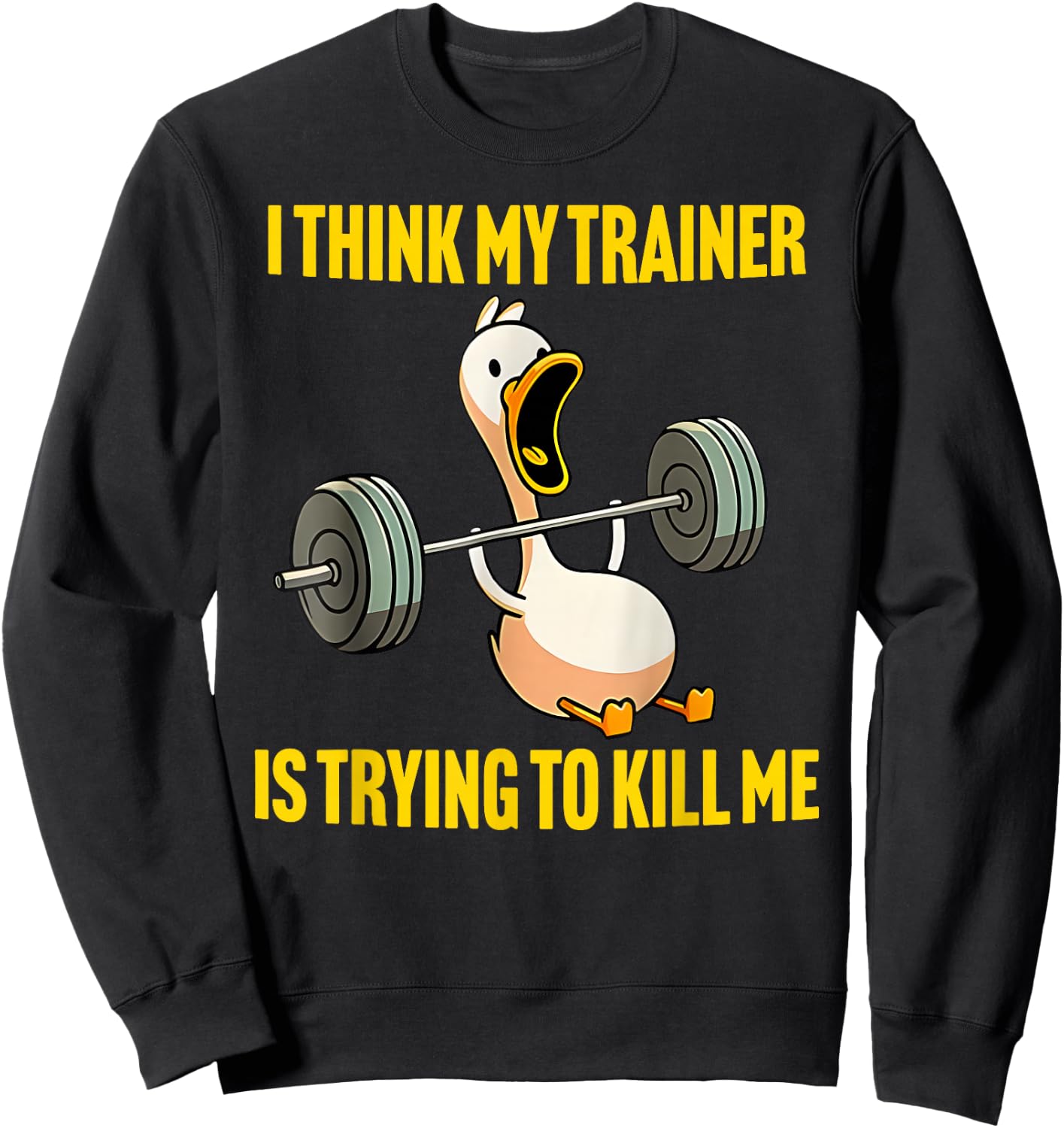 I Think My Trainer Is Trying To Kill Me Funny Workout Gym Sweatshirt - Sweatshirt | Black