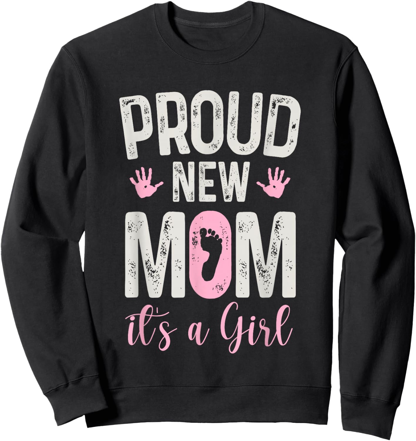 Mother to be Soon to be MoMy Proud New MoM It's A Girl Gifts Sweatshirt - Sweatshirt | Black