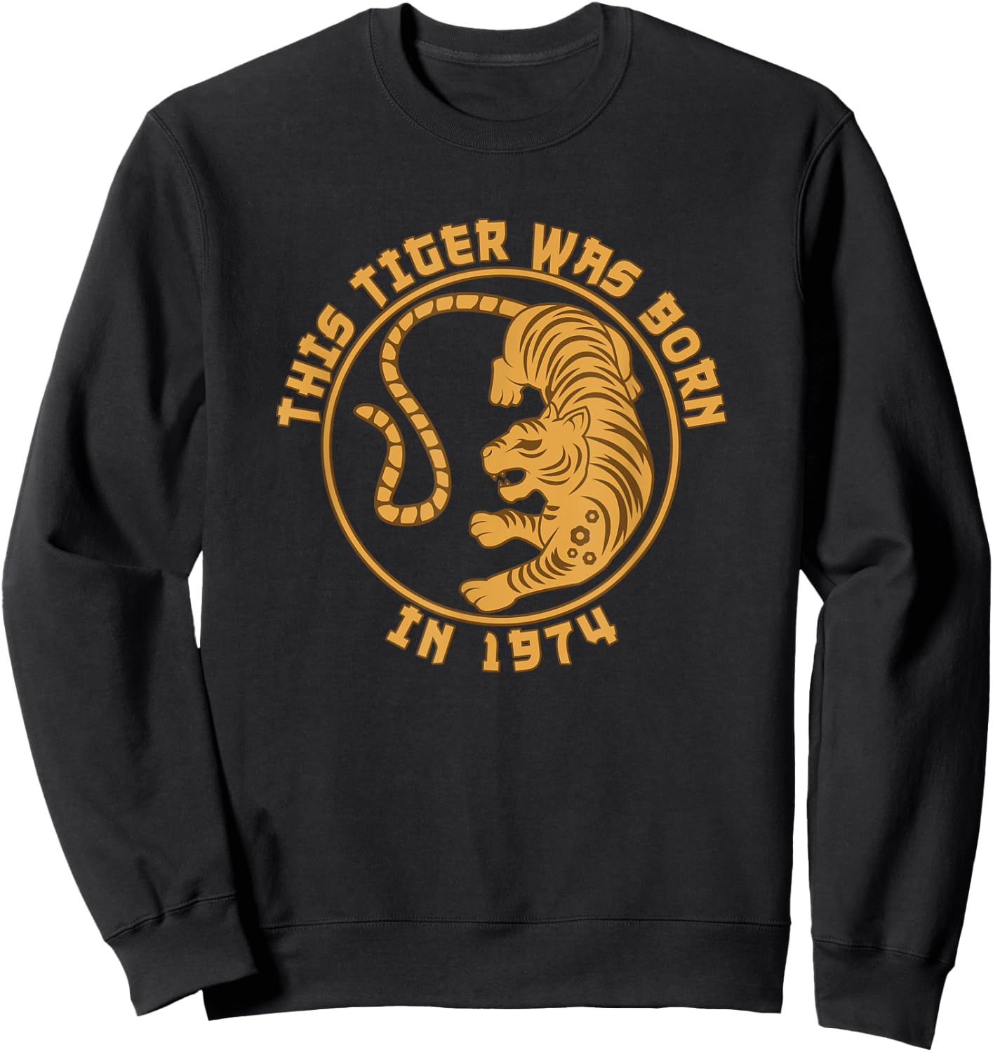 Year Of The Tiger Chinese Zodiac Lunar Horoscope Born 1974 Sweatshirt - Sweatshirt | Black