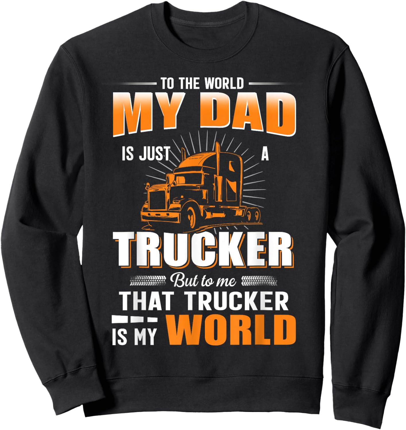 My Son Is A Trucker Shirt For Mom And Dad, Women Sweatshirt - Sweatshirt | Black