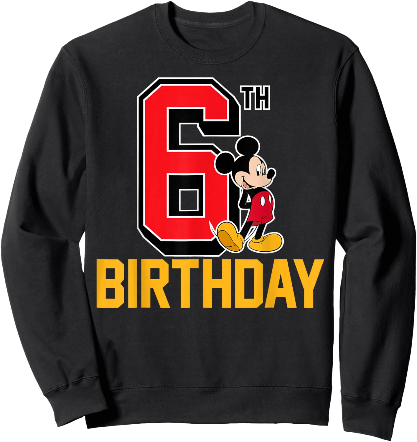 Disney - Mickey Mouse My 6th Birthday Sweatshirt - Sweatshirt | Black