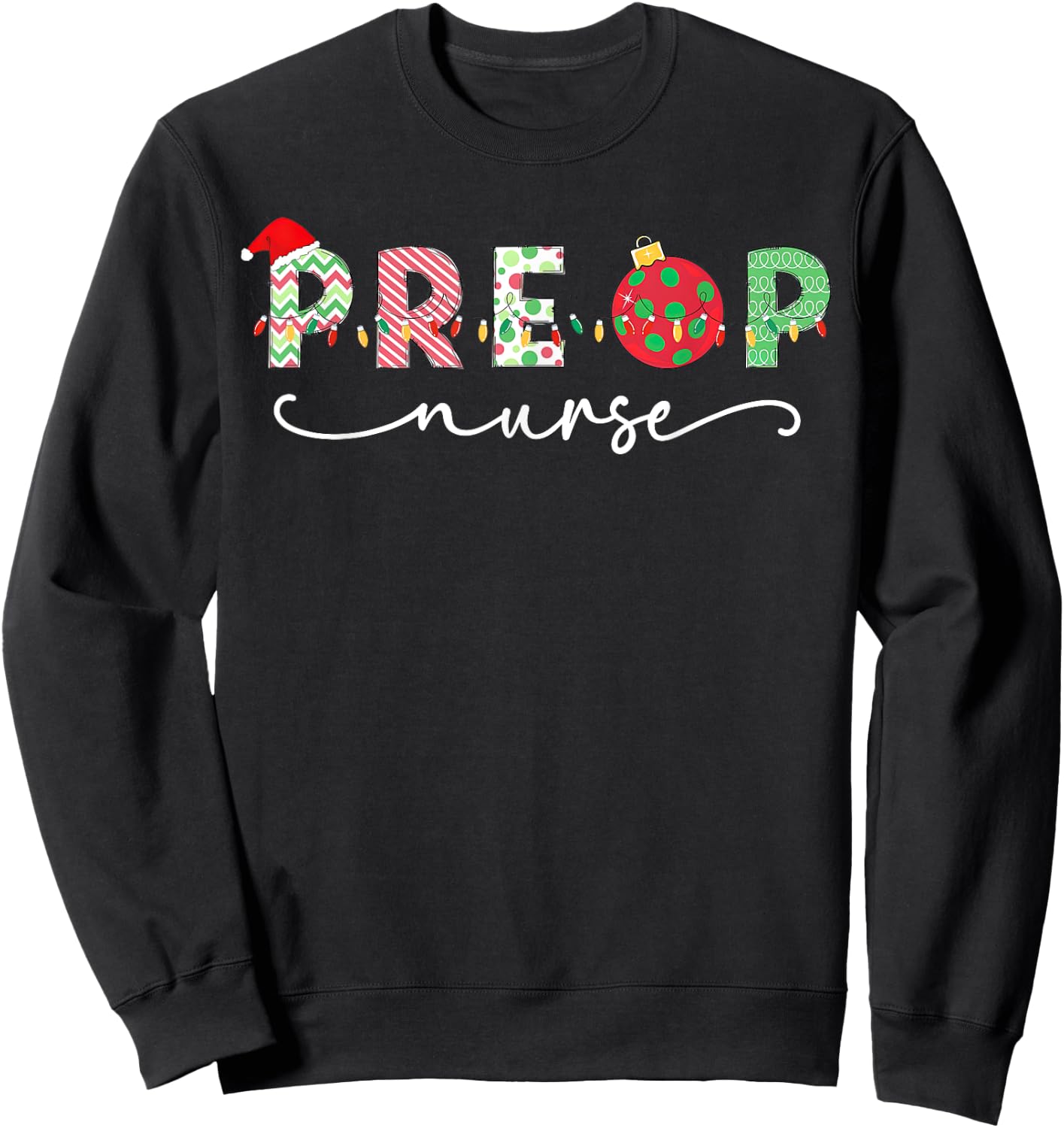 Preoperative Christmas Nurse Santa Hat Bauble PREOP Nursing Sweatshirt - Sweatshirt | Black